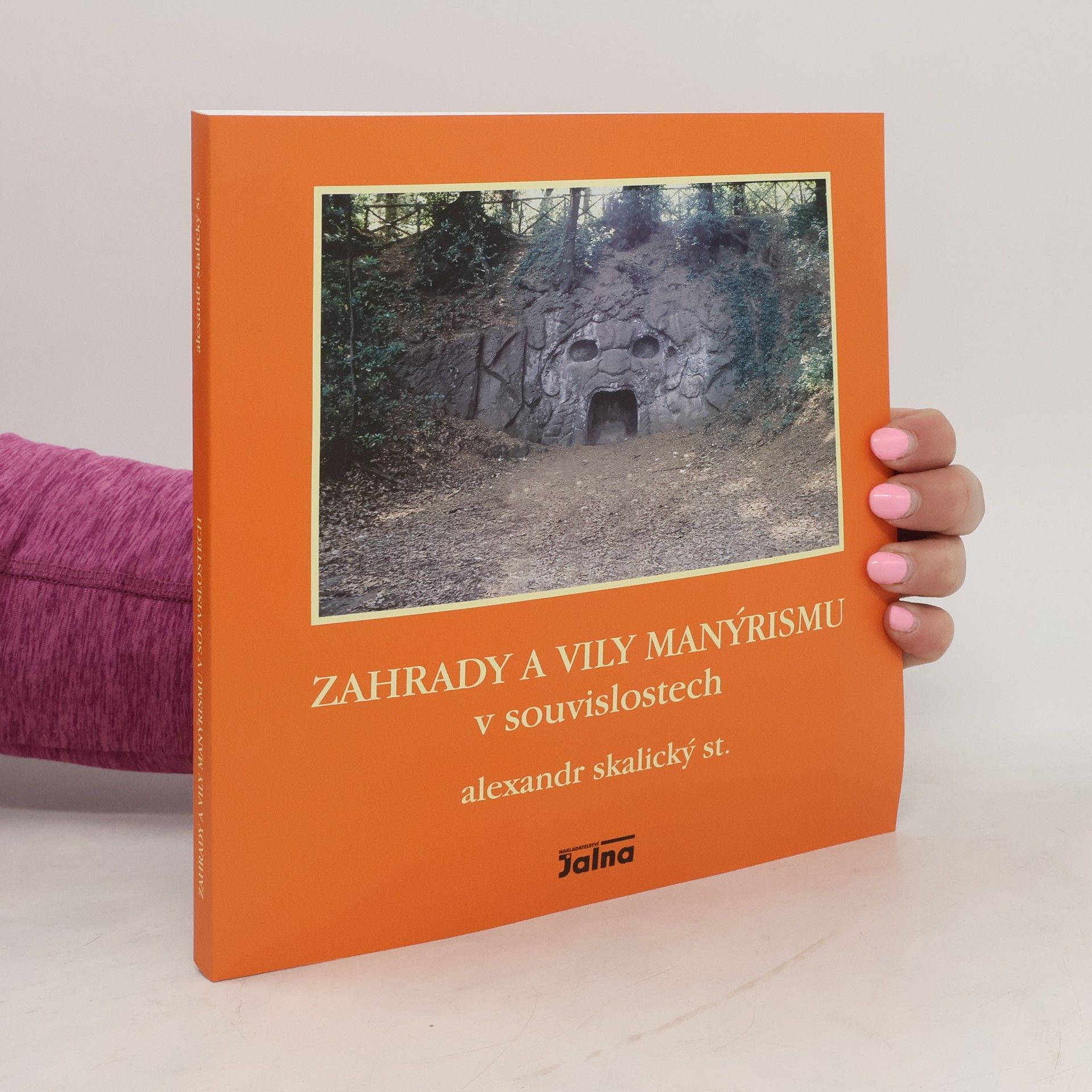 Alexandr Skalický Zahrady a vily manýrismu v souvislostech
