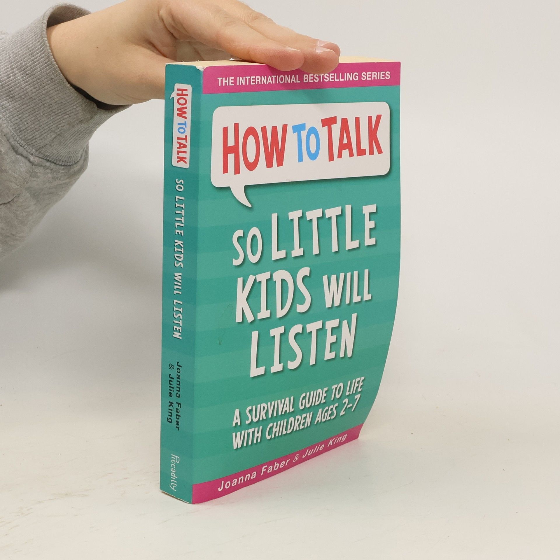 Joanna Faber How To Talk So Little Kids Will Listen