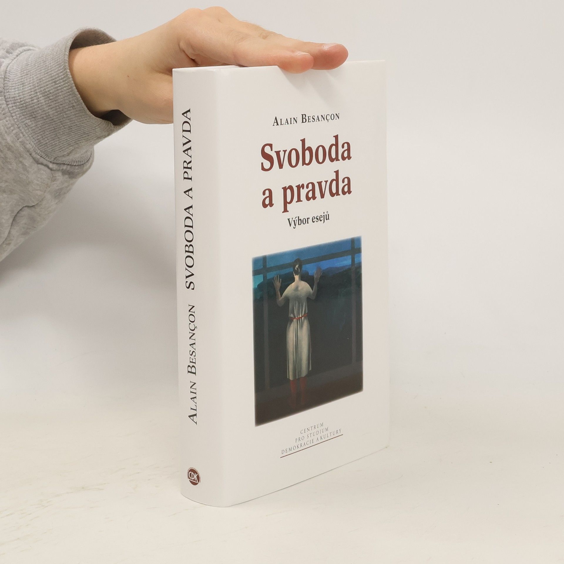 Alain Besançon Svoboda a pravda