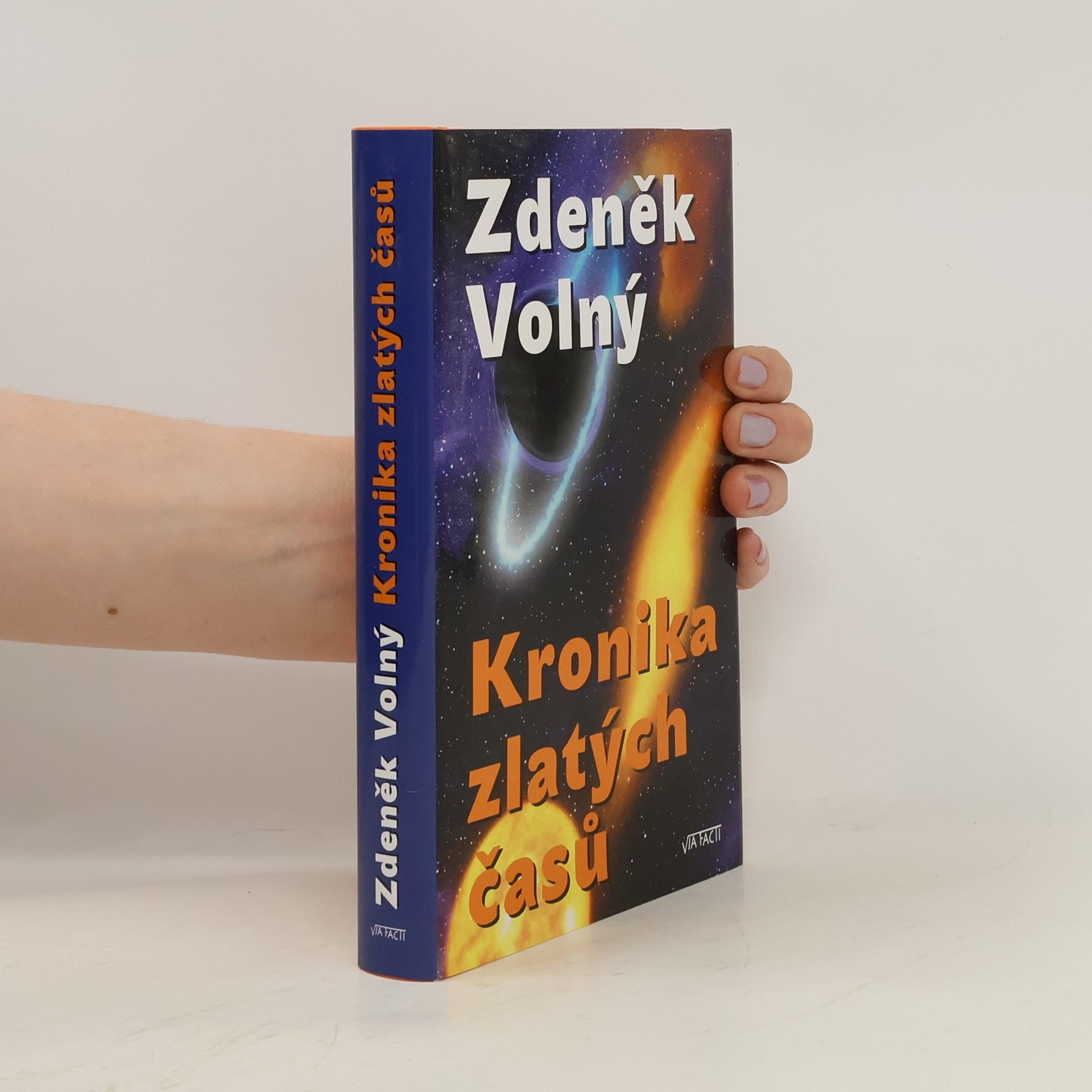 Zdeněk Volný Kronika zlatých časů