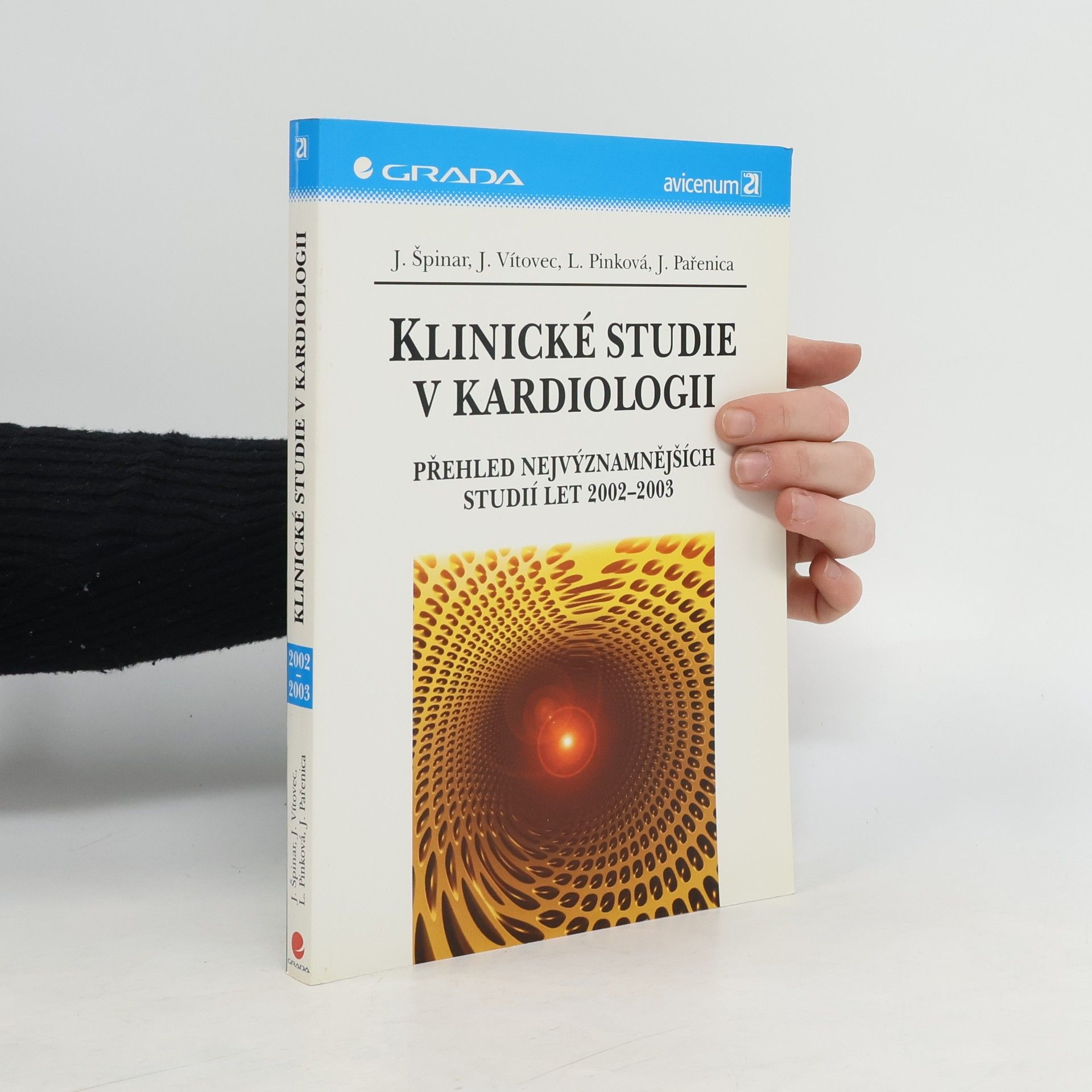 Jindřich Špinar Klinické studie v kardiologii: Přehled nejvýznamnějších studií let 2002-2003