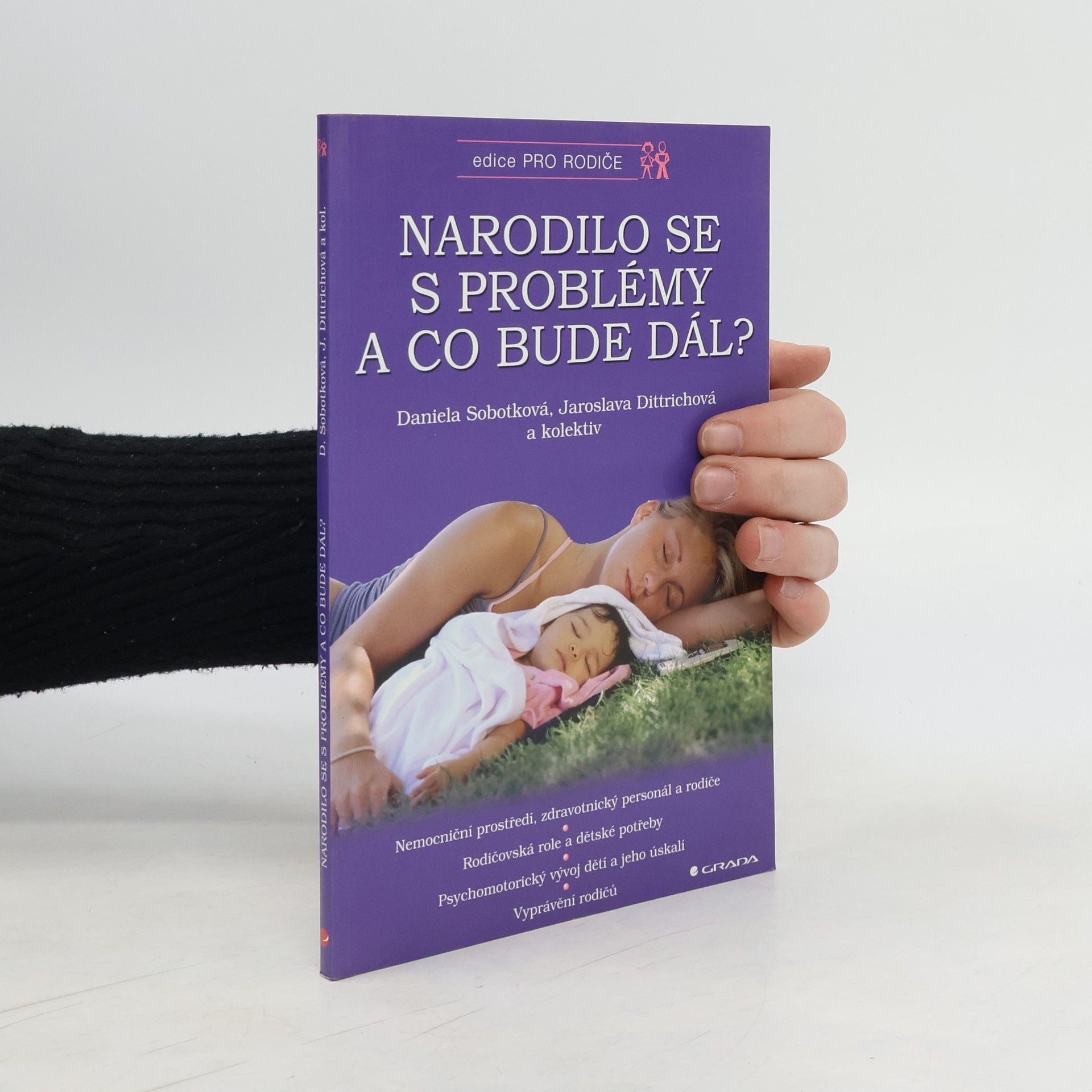 Daniela Sobotková Narodilo se s problémy a co bude dál