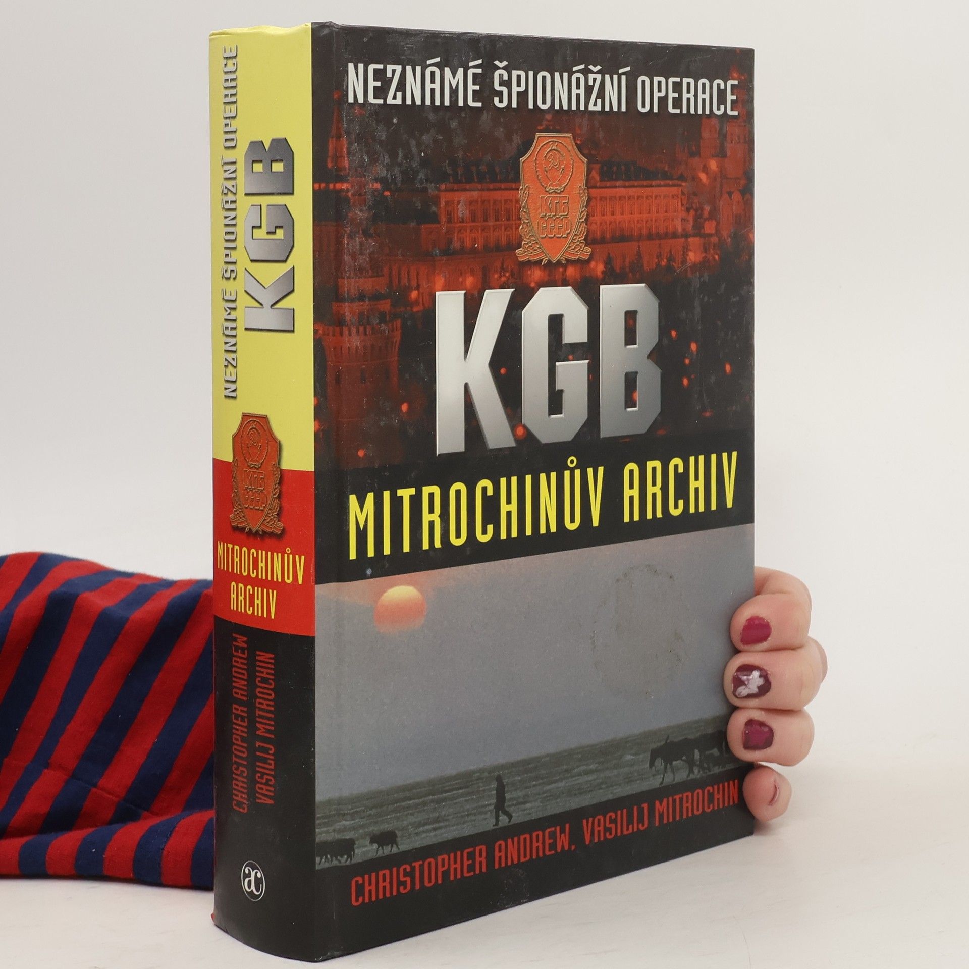 Christopher Andrew Neznámé špionážní operace KGB.  Mitrochinův archiv