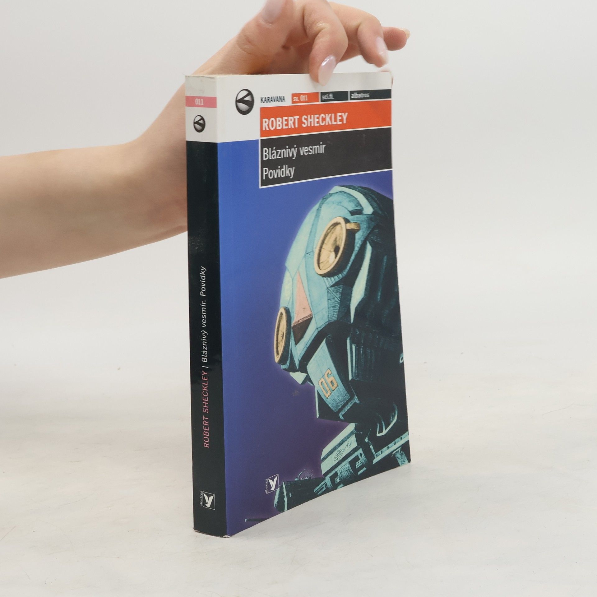 Robert Sheckley Bláznivý vesmír: povídky