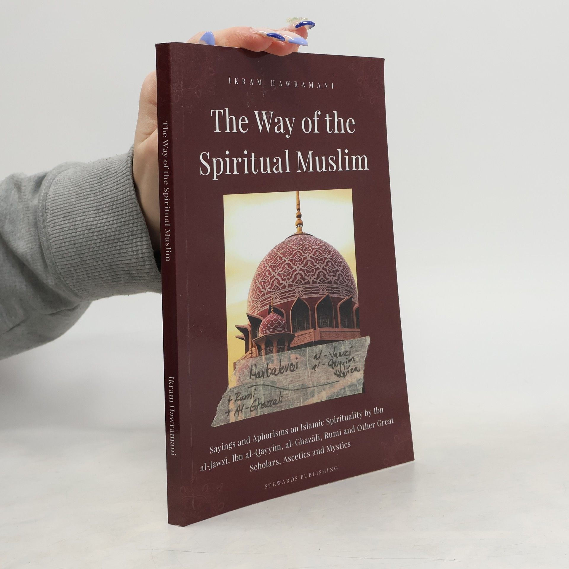 Ikram Hawramani The Way of the Spiritual Muslim