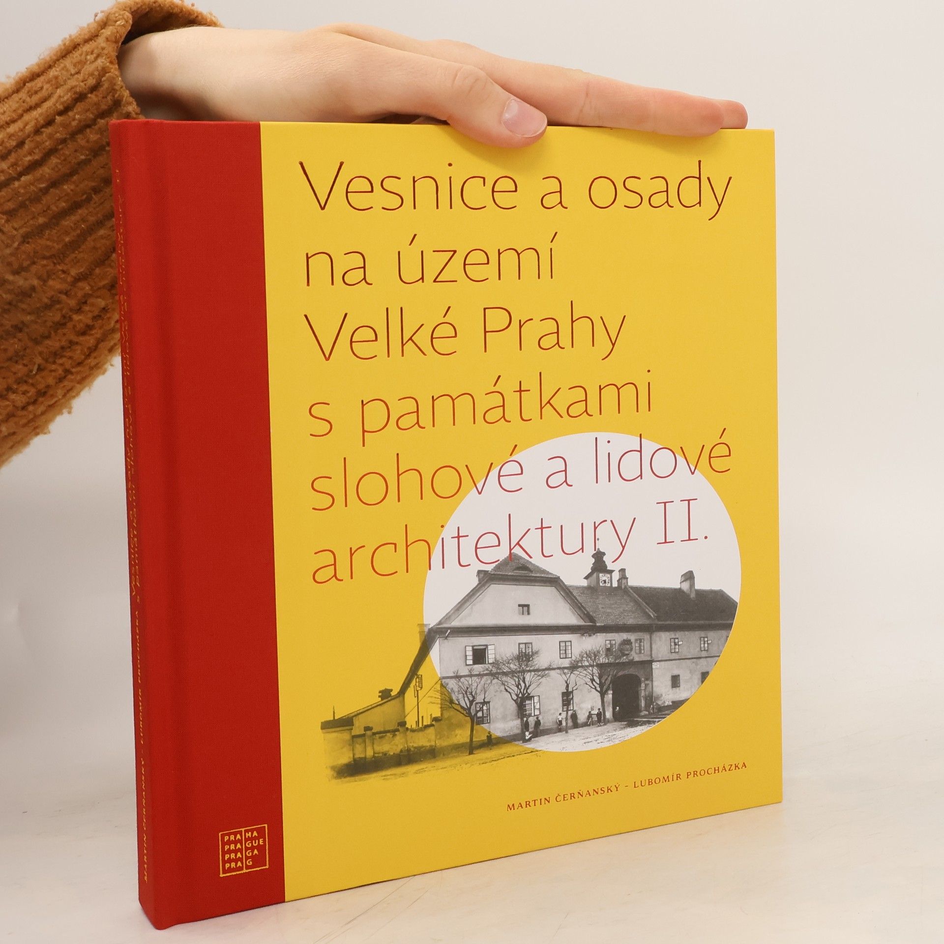 Lubomír Procházka Vesnice a osady na území Velké Prahy s památkami slohové a lidové architektury. II.