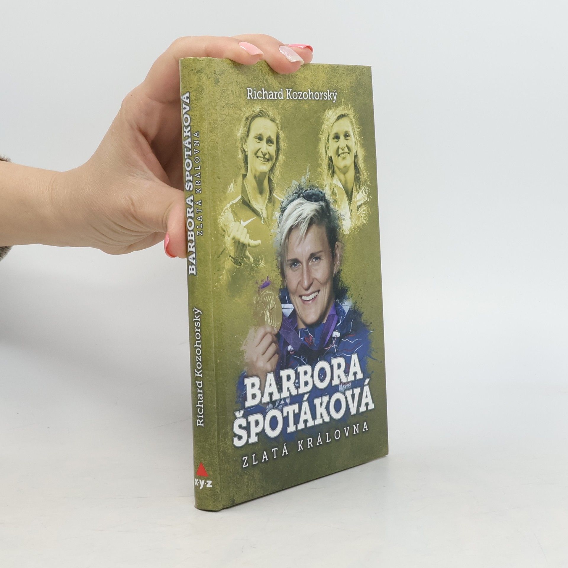 Richard Kozohorský Barbora Špotáková: Zlatá královna