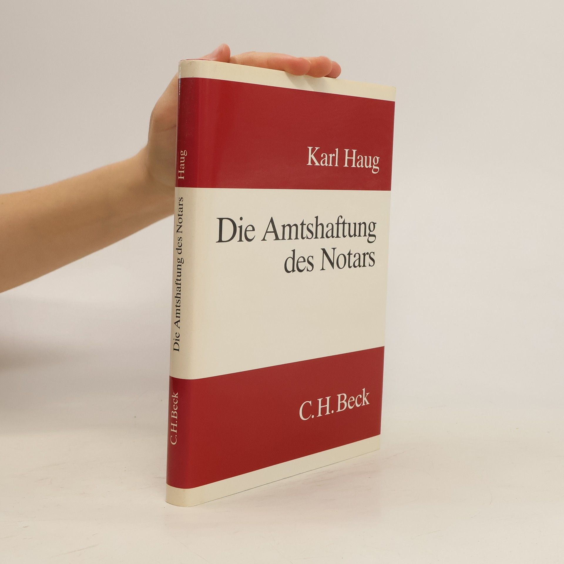 Karl H. Haug Die Amtshaftung des Notars
