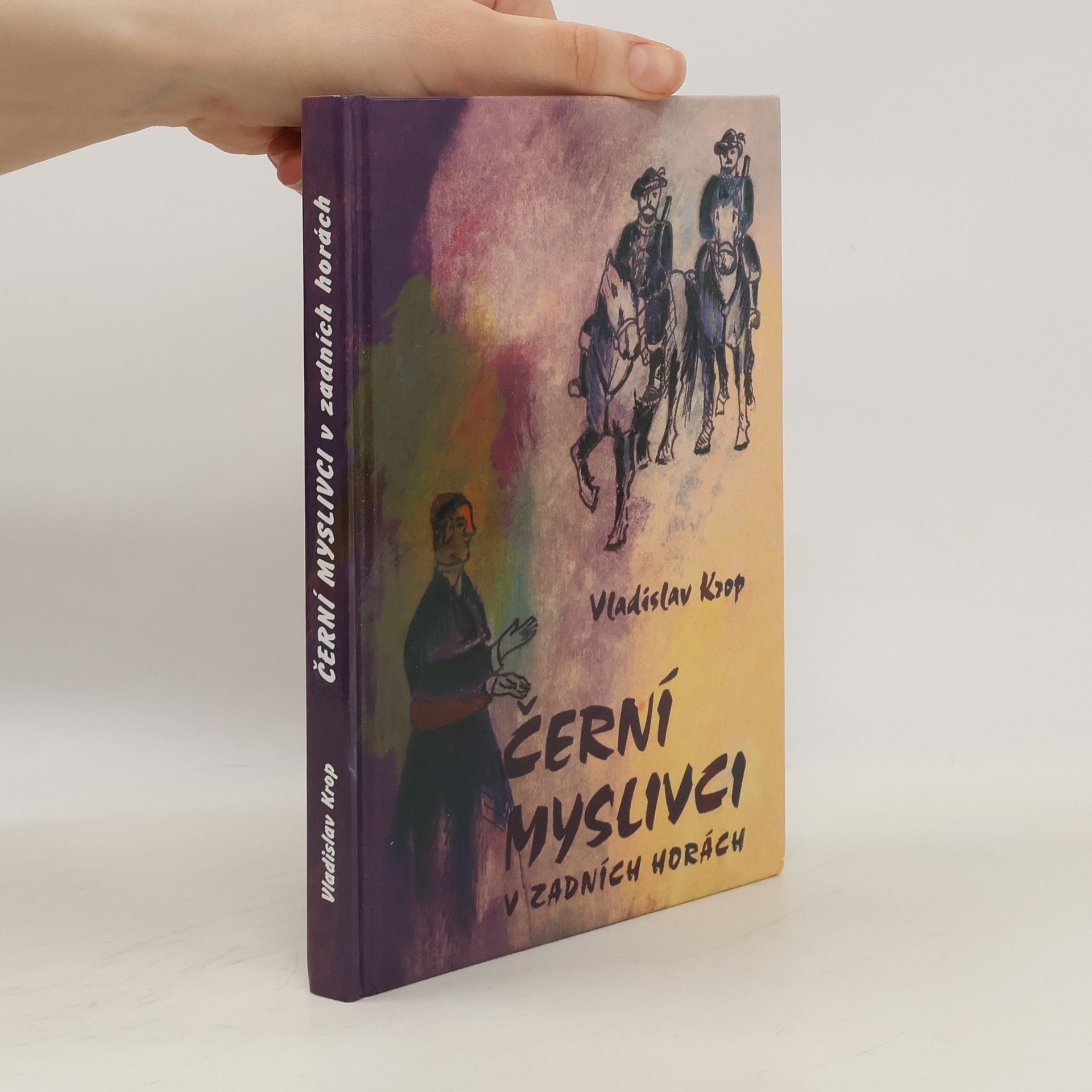 Vladislav Krop Černí myslivci v Zadních horách