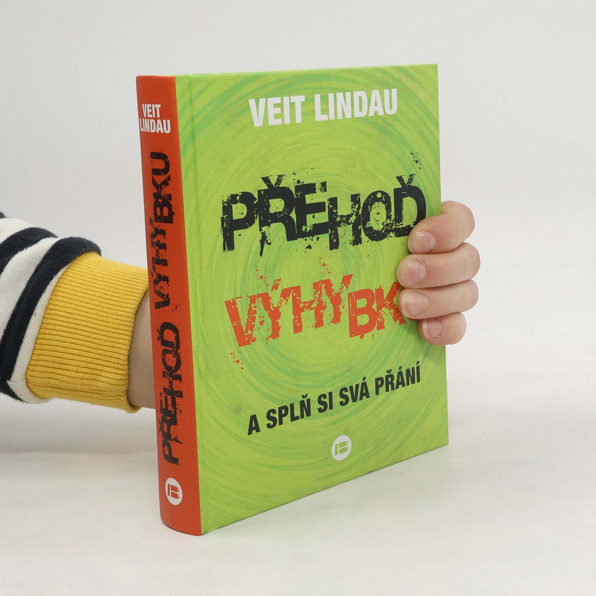 Veit Lindau Přehoď výhybku a splň si svá přání