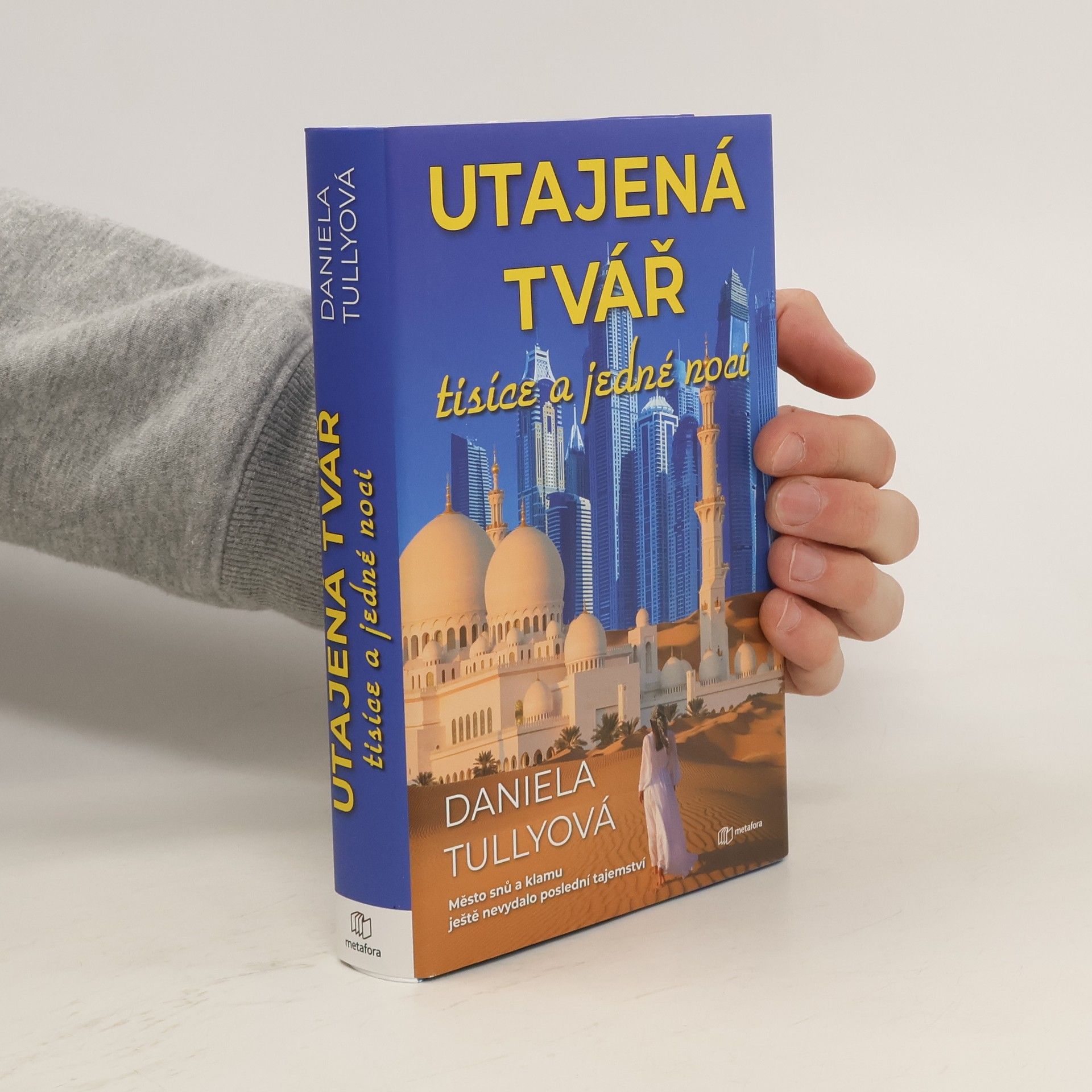 Daniela Tully Utajená tvář tisíce a jedné noci