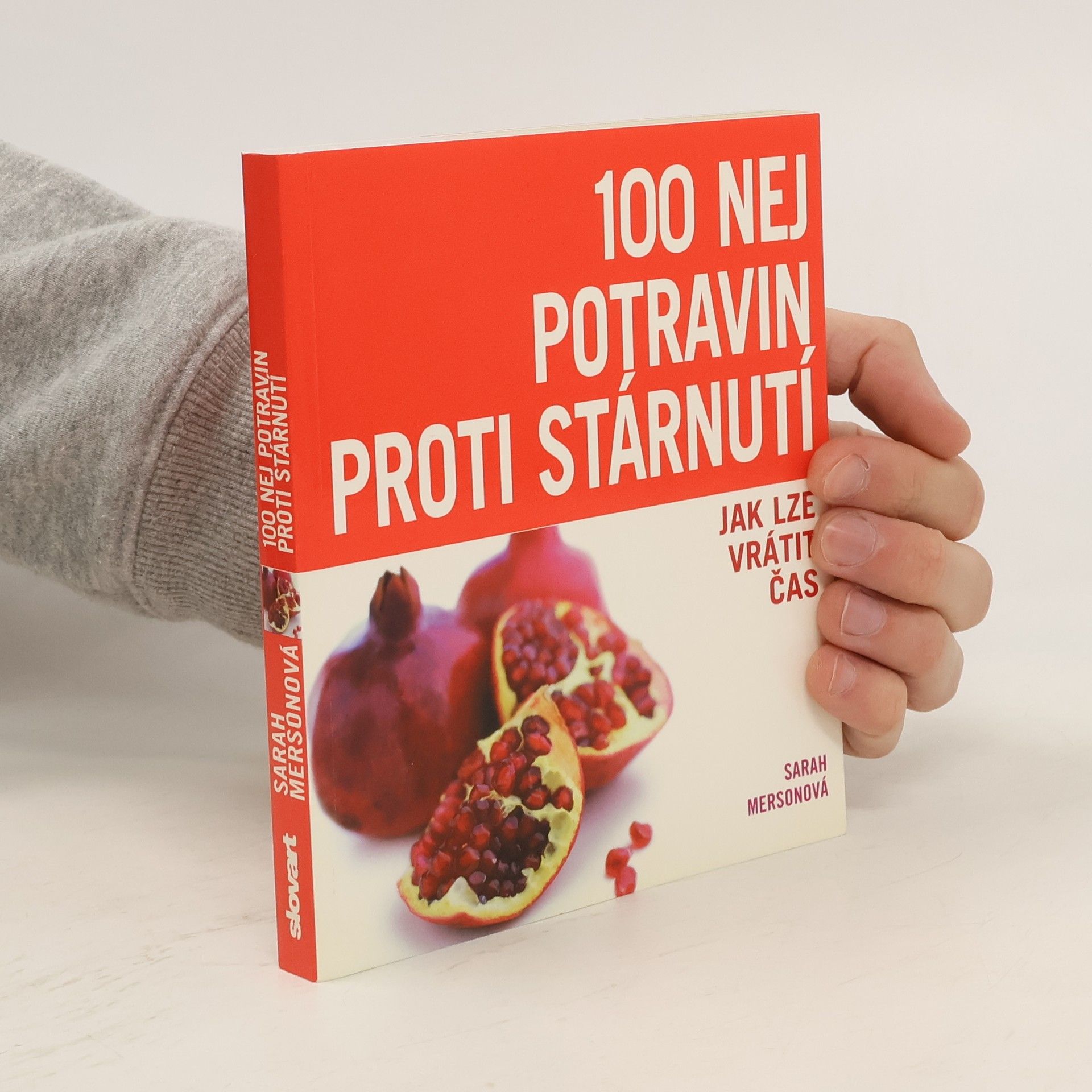 Sarah Merson 100 nej potravin proti stárnutí
