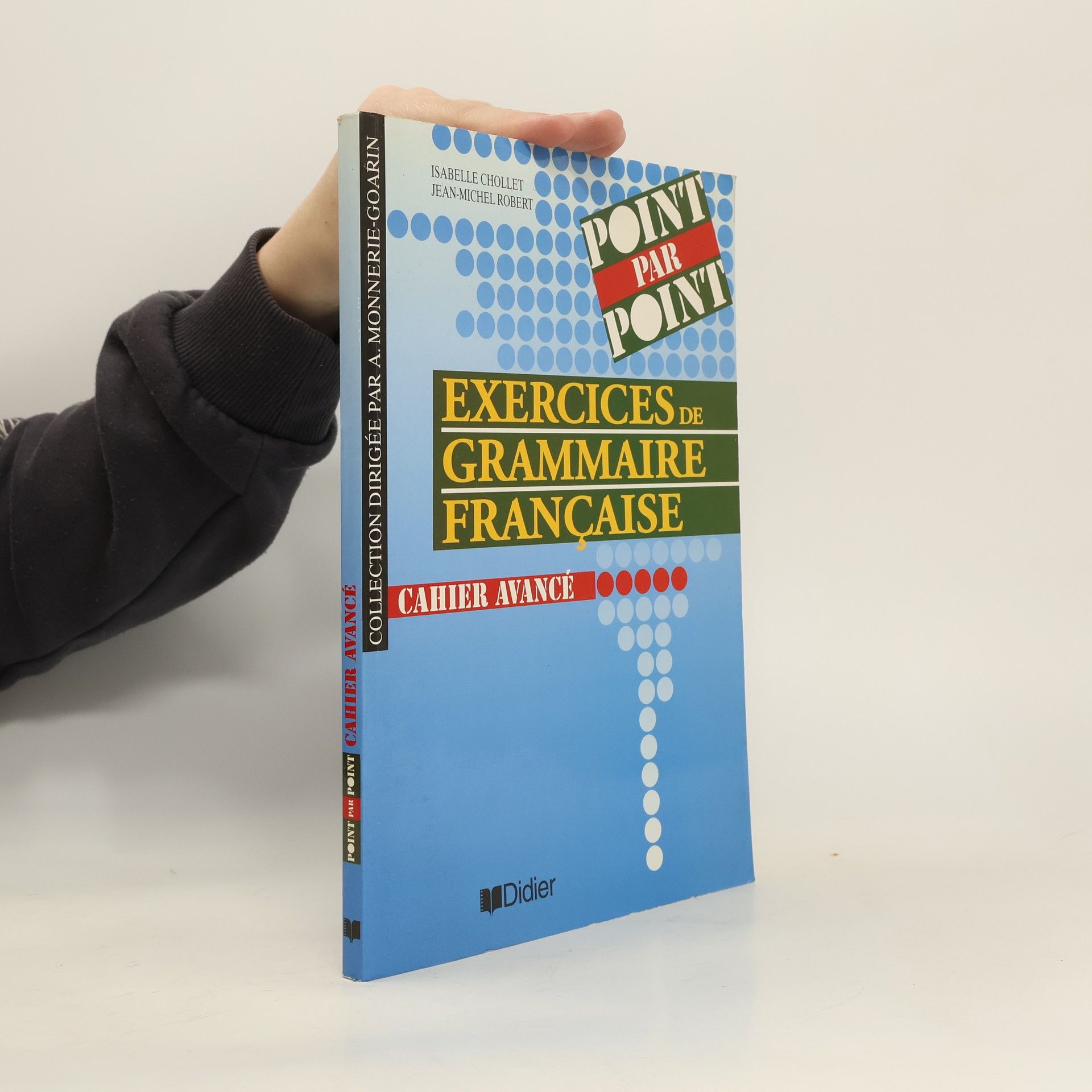 Isabelle Chollet Exercices de grammaire française. Cahier avancé