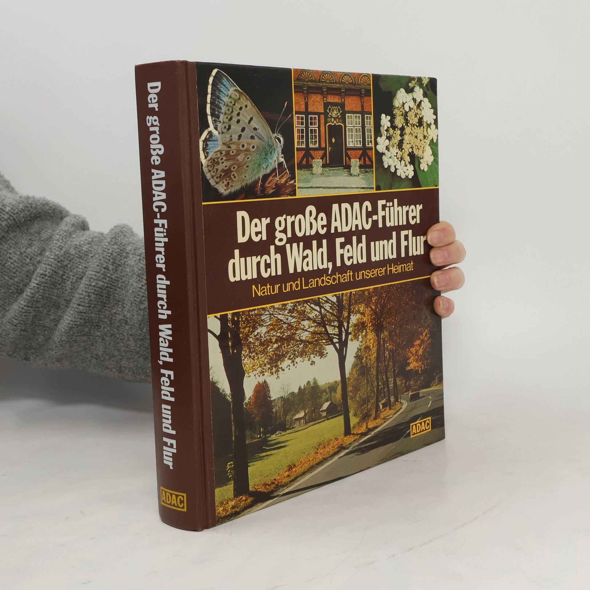 Der große ADAC-Führer durch Wald, Feld und Flur