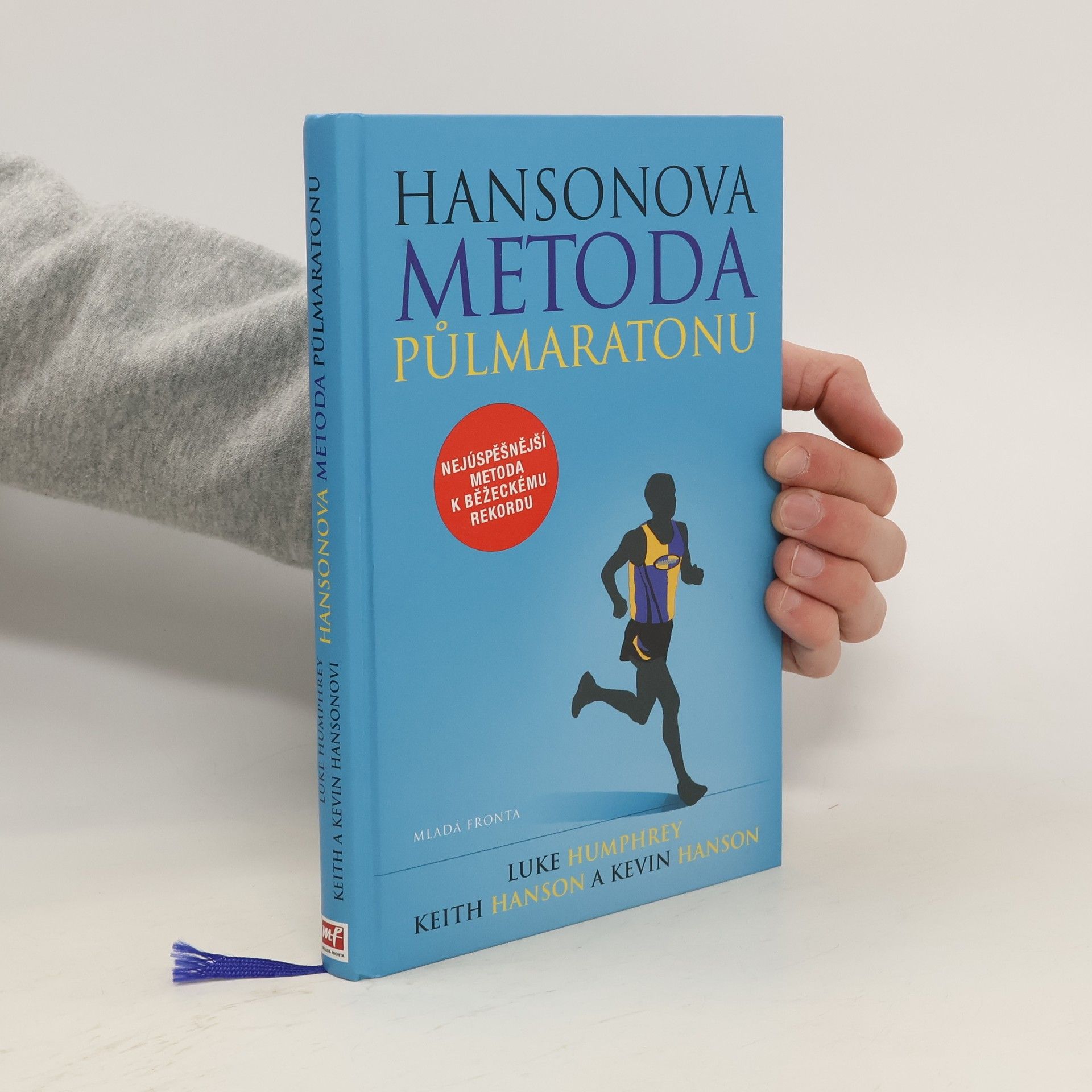 Luke Humphrey Hansonova metoda půlmaratonu: Zaběhněte svůj nejlepší půlmaraton podle Hansonových
