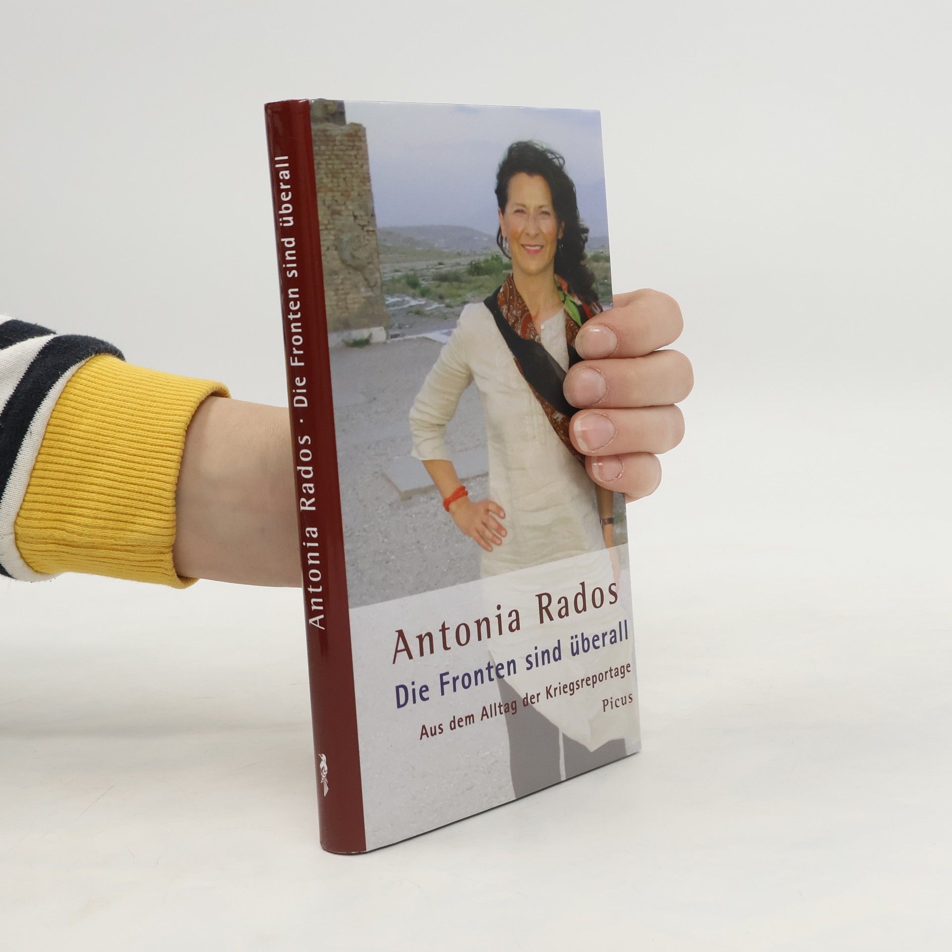Antonia Rados Die Fronten sind überall