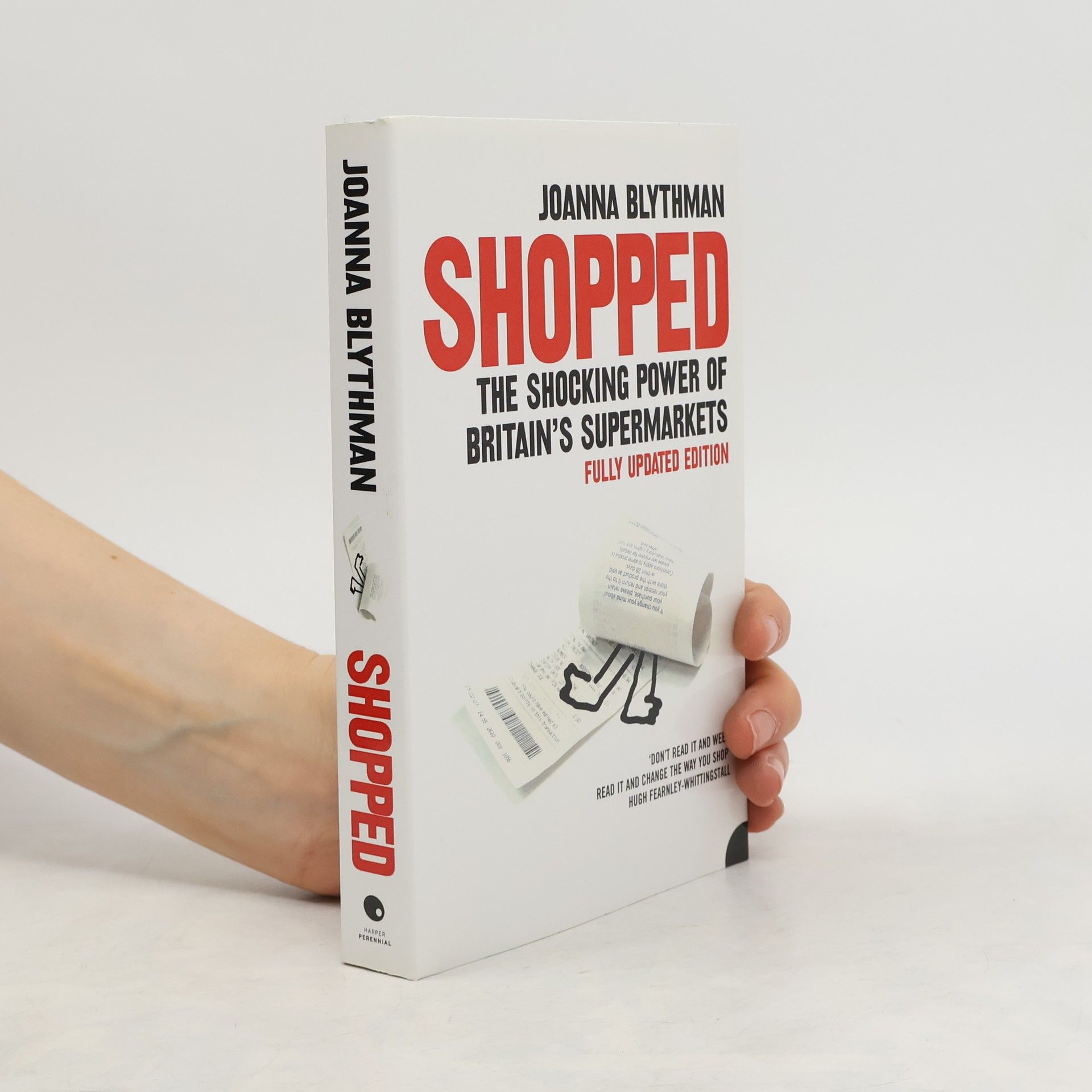 Joanna Blythman Shopped : the shocking power of British supermarkets