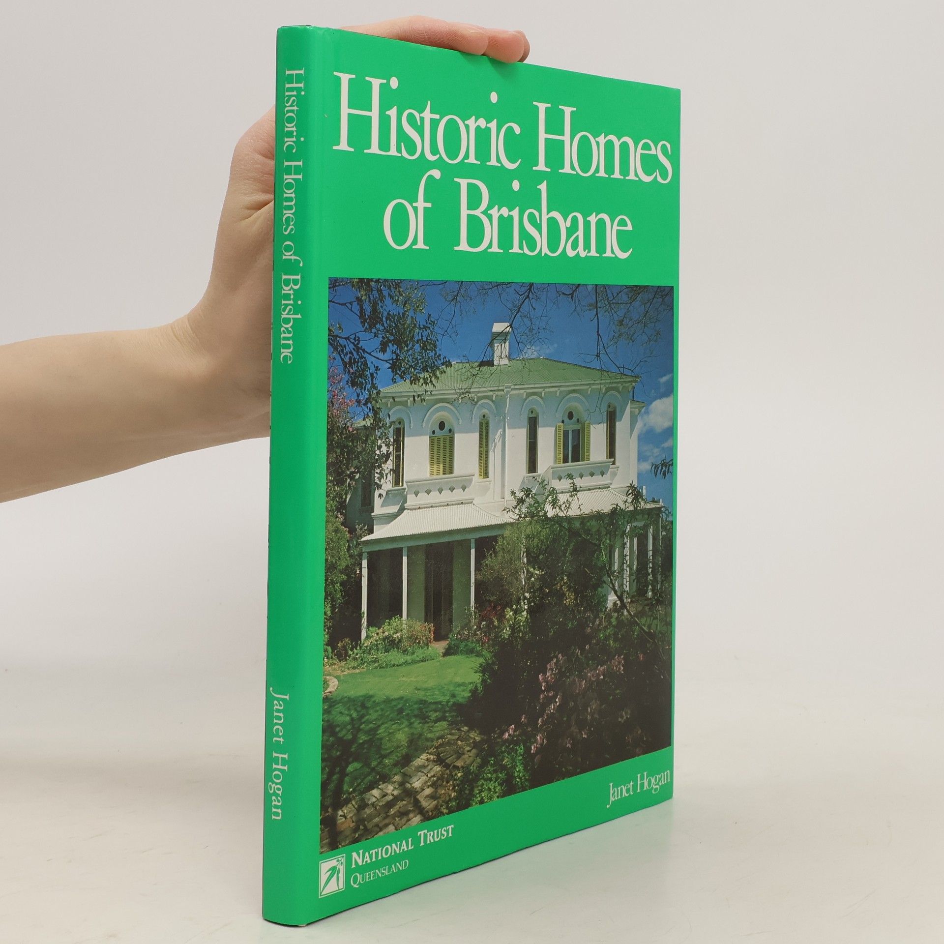 Janet Hogan Historic homes of Brisbane
