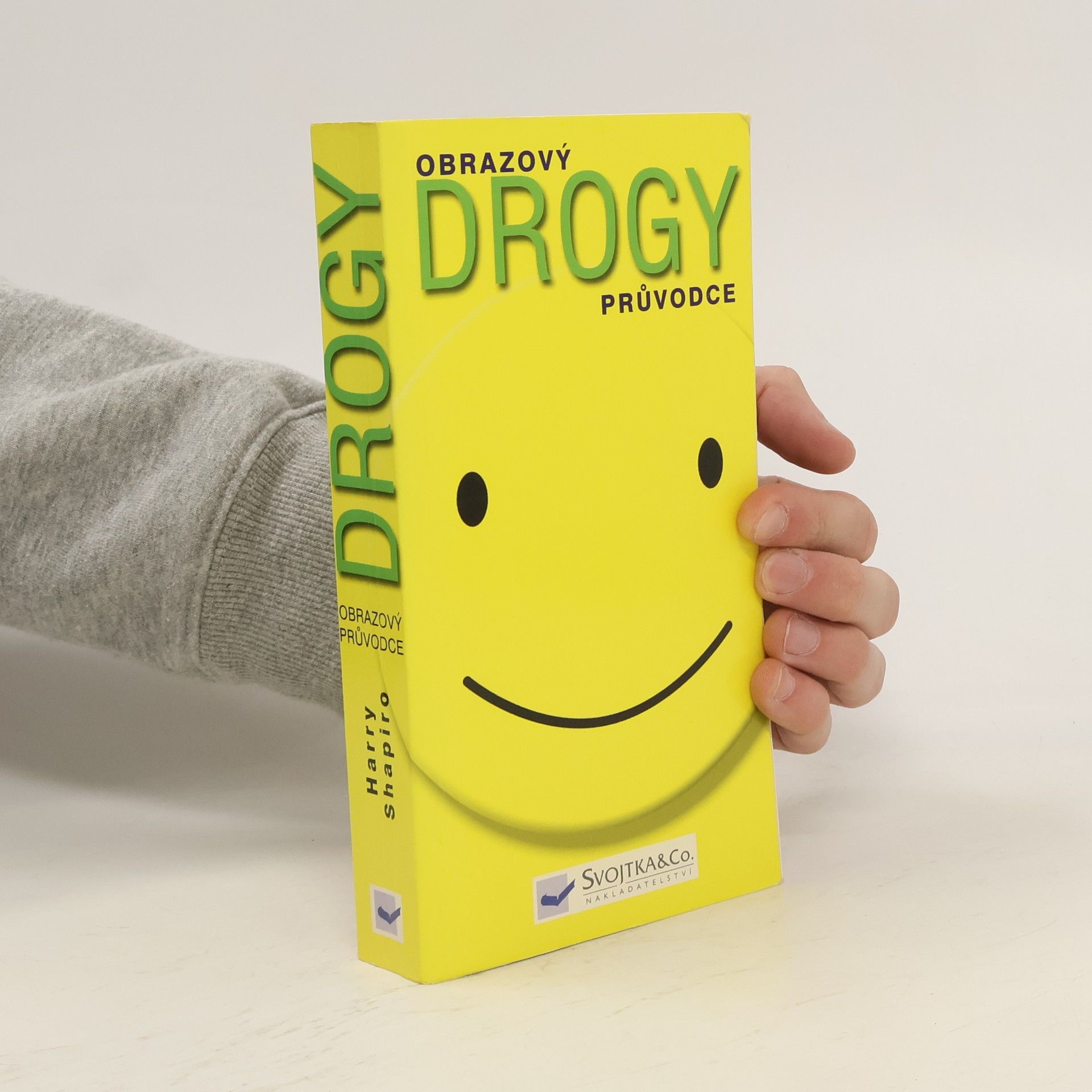 Harry Shapiro Obrazový průvodce: Drogy
