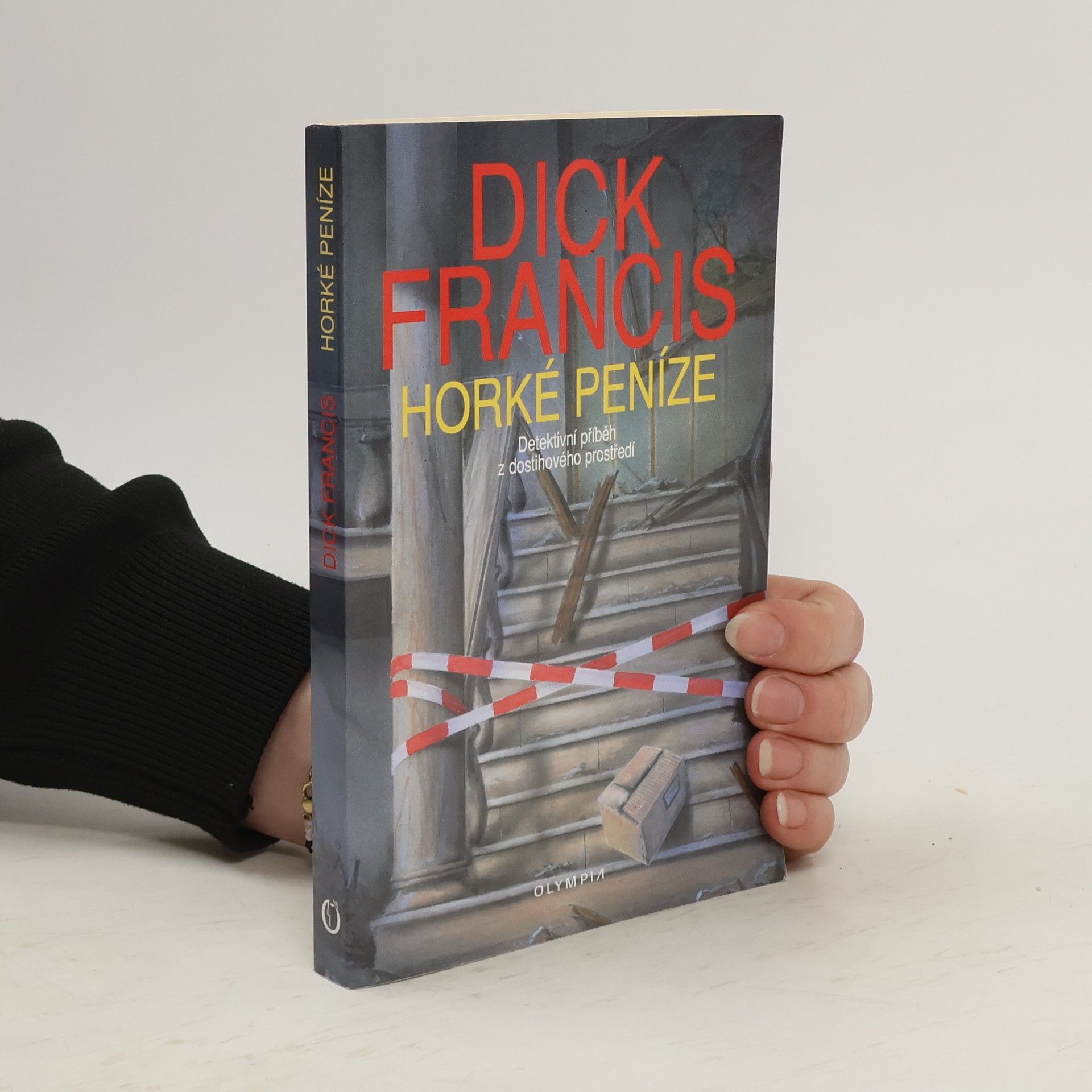 Dick Francis Horké peníze