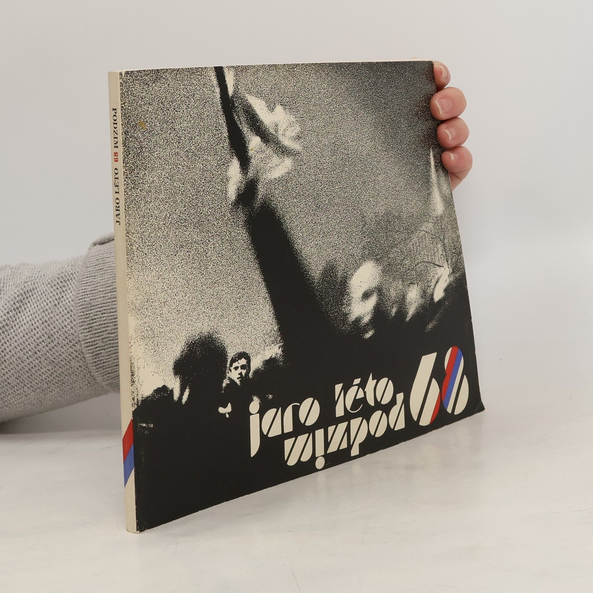 kolektiv Jaro Léto 1968 Podzim 1989