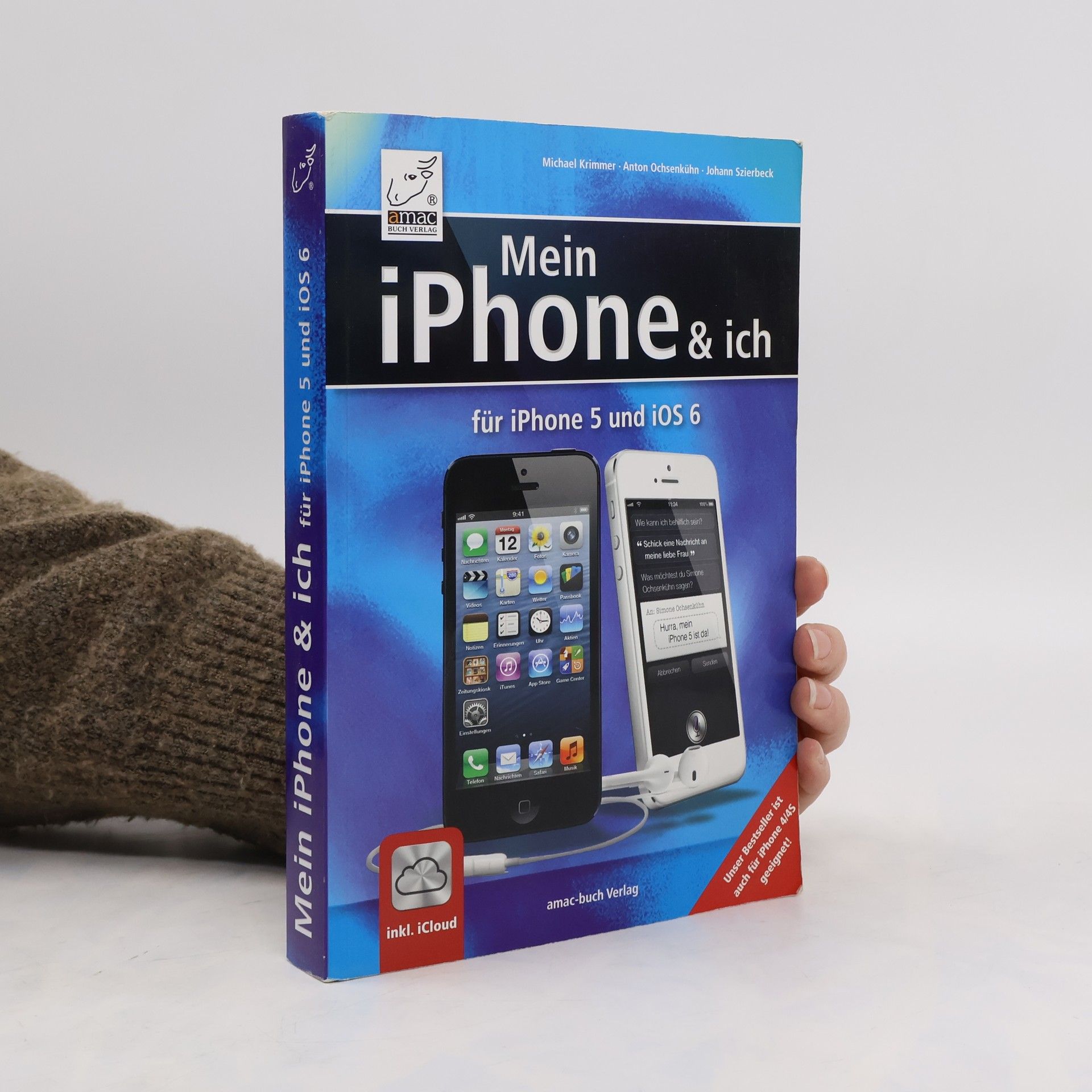 Michael Krimmer Mein iPhone & ich. Für iPhone 5 und iOS 6