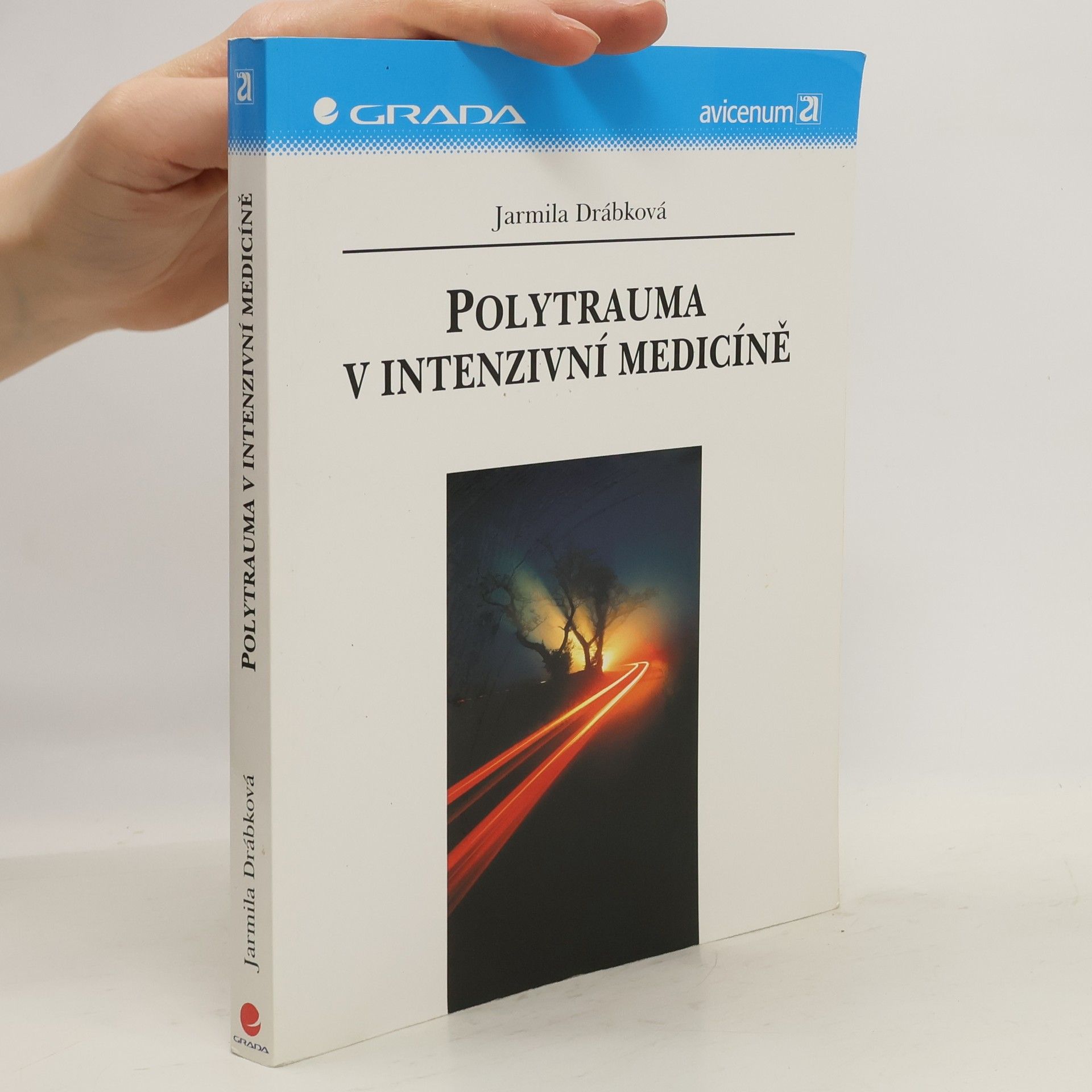 Jarmila Drábková Polytrauma v intenzivní medicíně