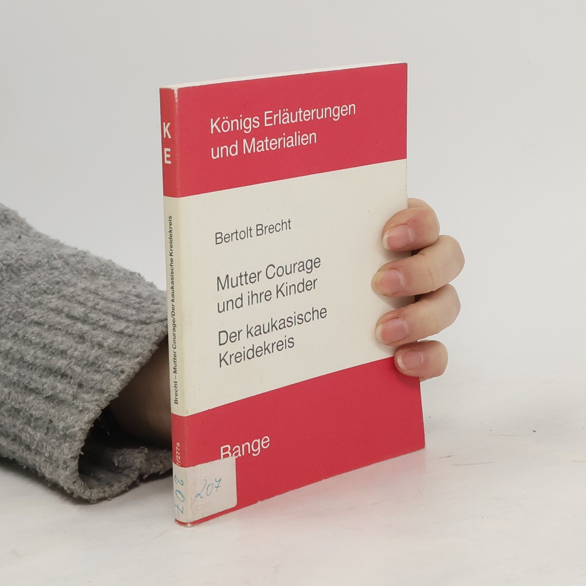Peter Paintner Erläuterungen zu Bertolt Brecht, Mutter Courage und ihre Kinder, Der kaukasische Kreidekreis