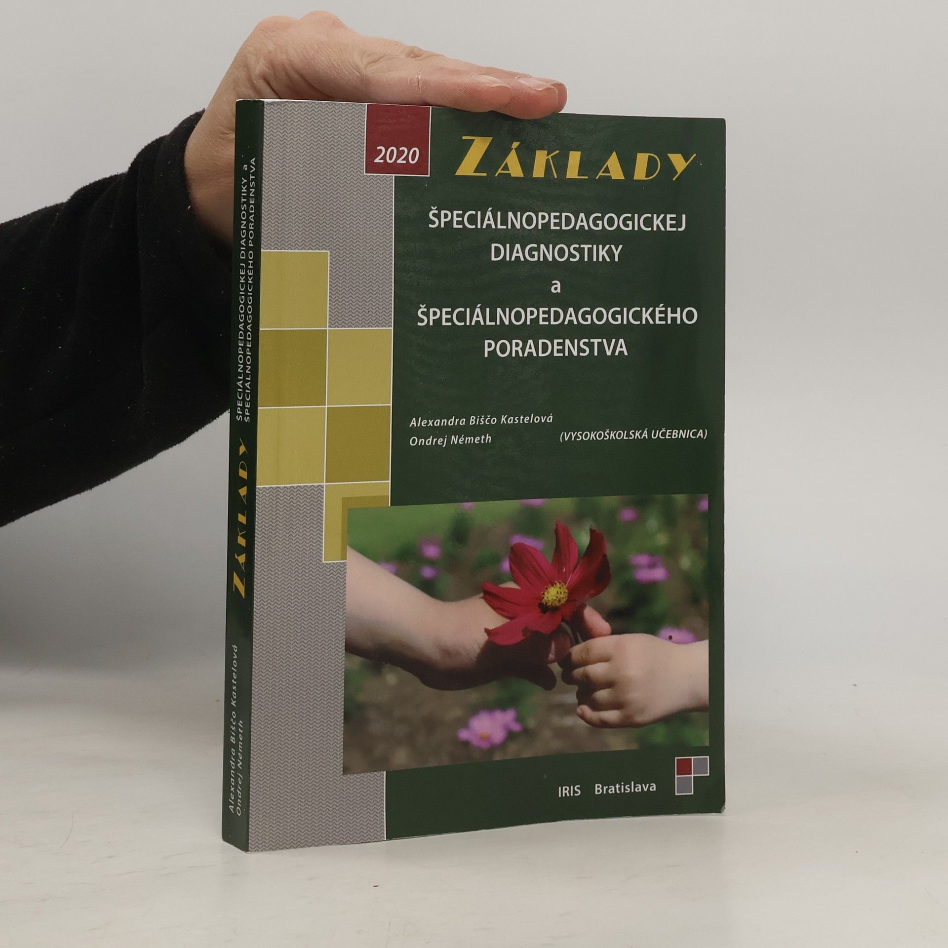 Alexandra Biščo Kastelová Základy špeciálnopedagogickej diagnostiky a špeciálnopedagogického poradenstva