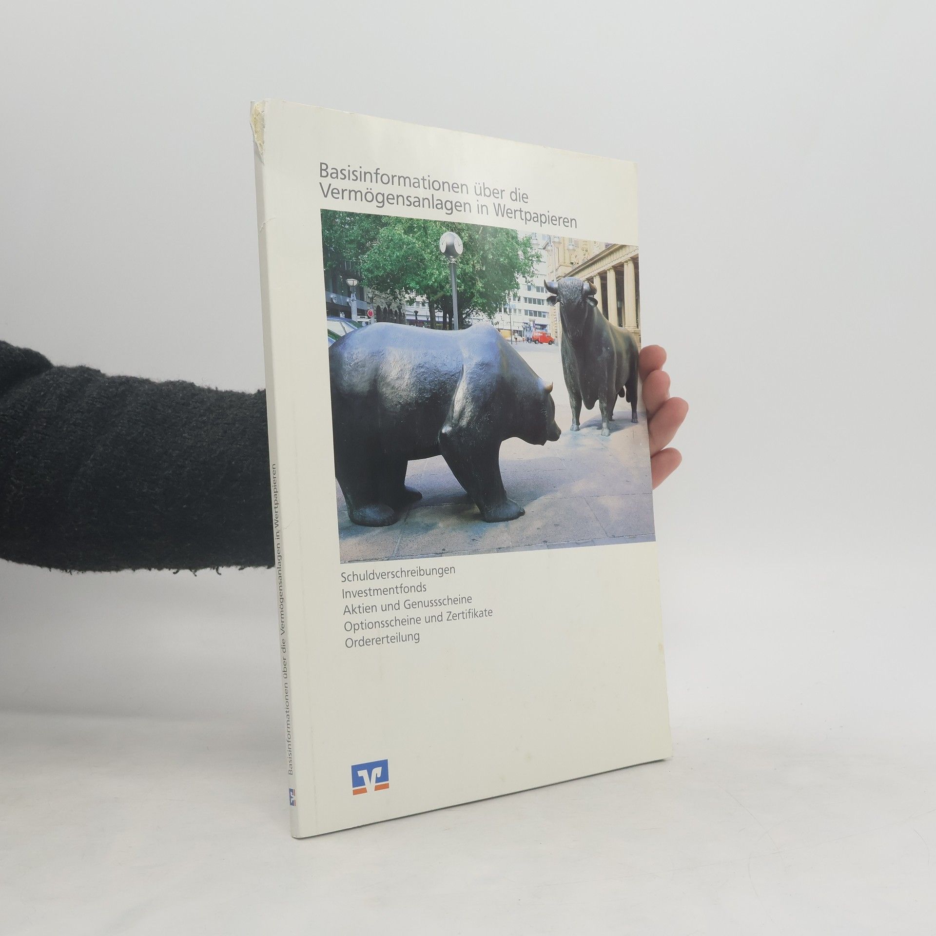 Various authors Basisinformationen über die Vermögensanlagen in Wertpapieren