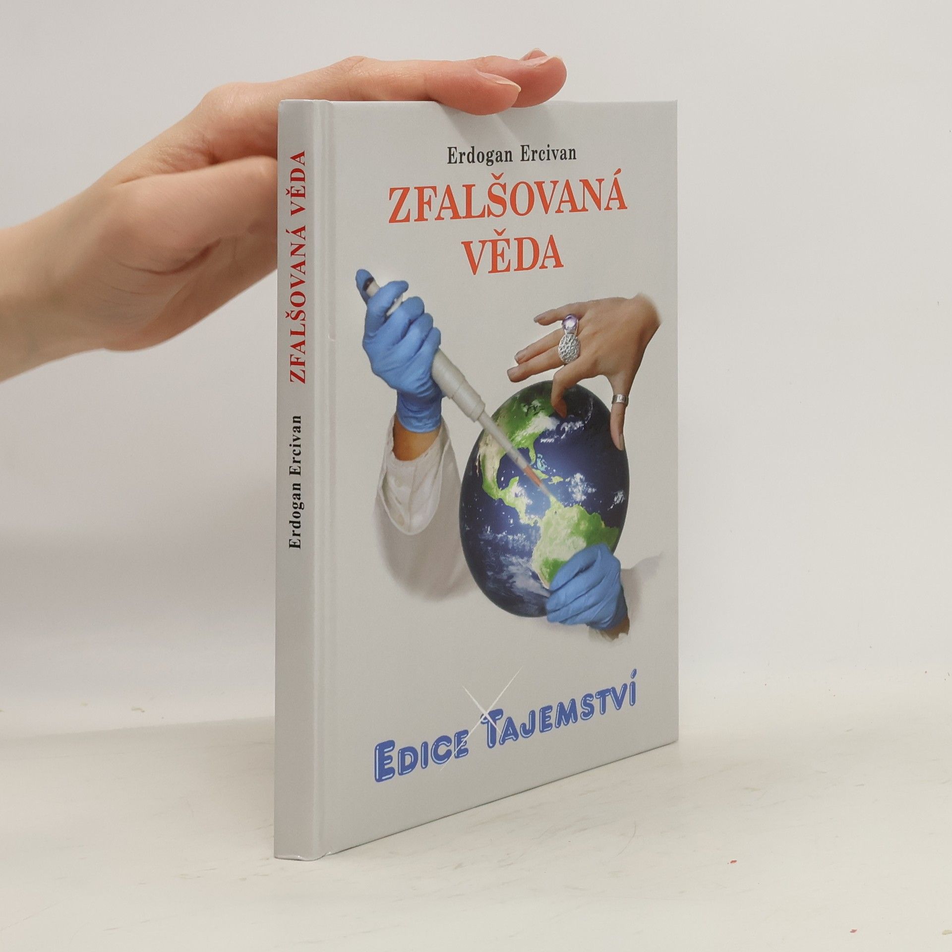 Erdogan Ercivan Zfalšovaná věda