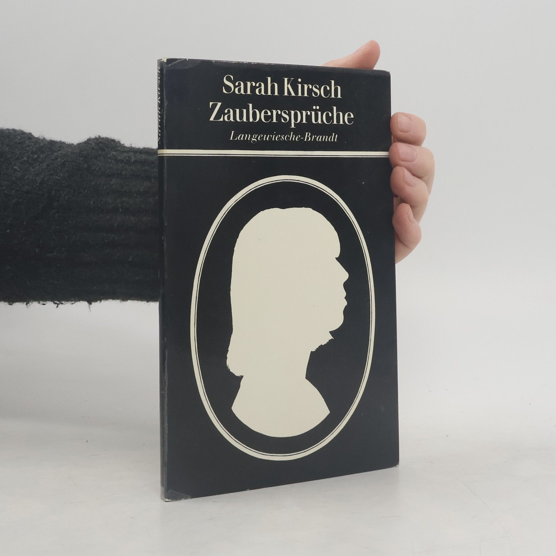Sarah Kirsch Zaubersprüche