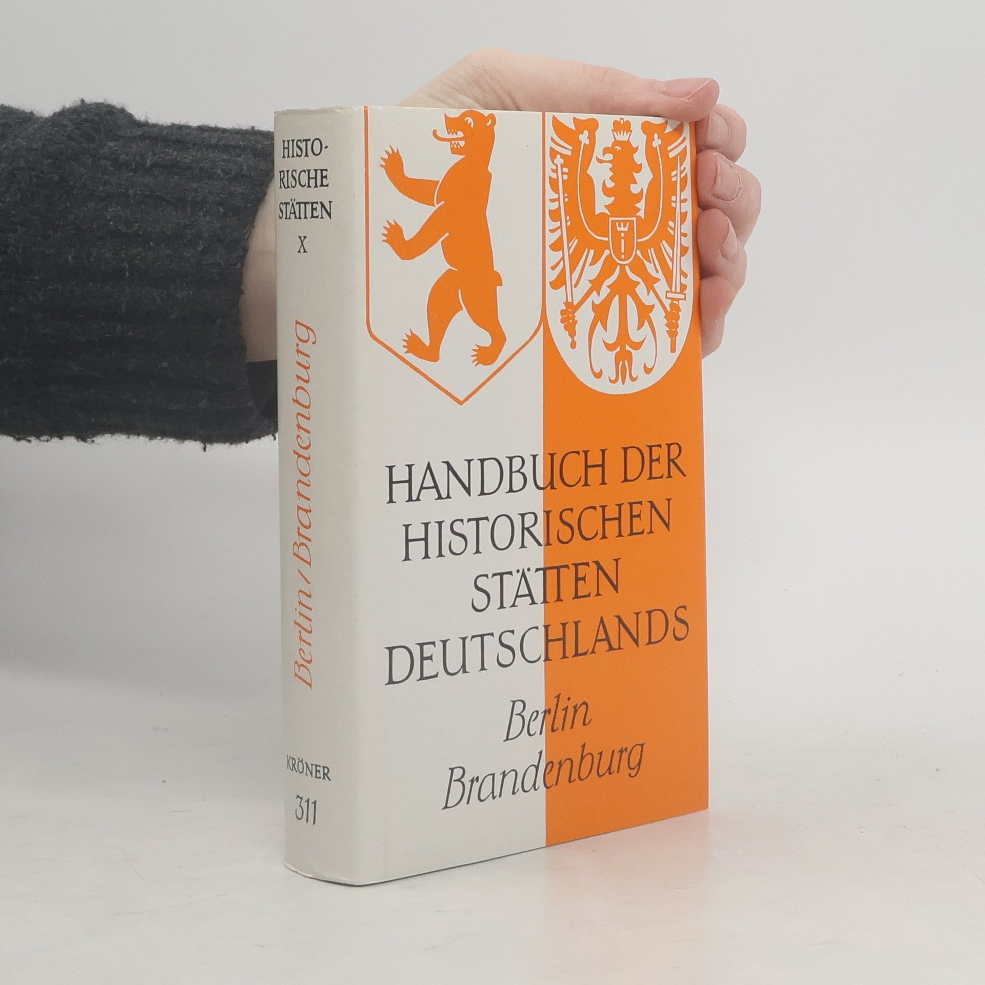 Gerd Heinrich Berlin und Brandenburg. Mit Neumark und Grenzmark Posen-Westpreußen
