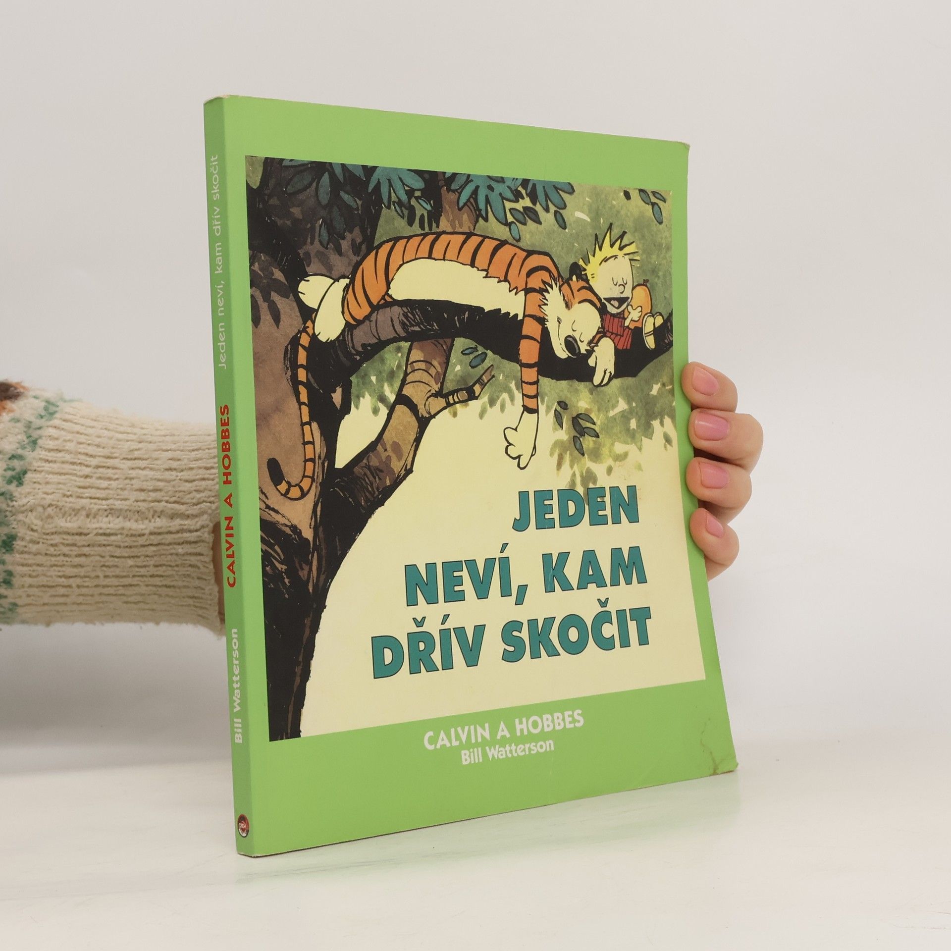 Bill Watterson Jeden neví, kam dřív skočit