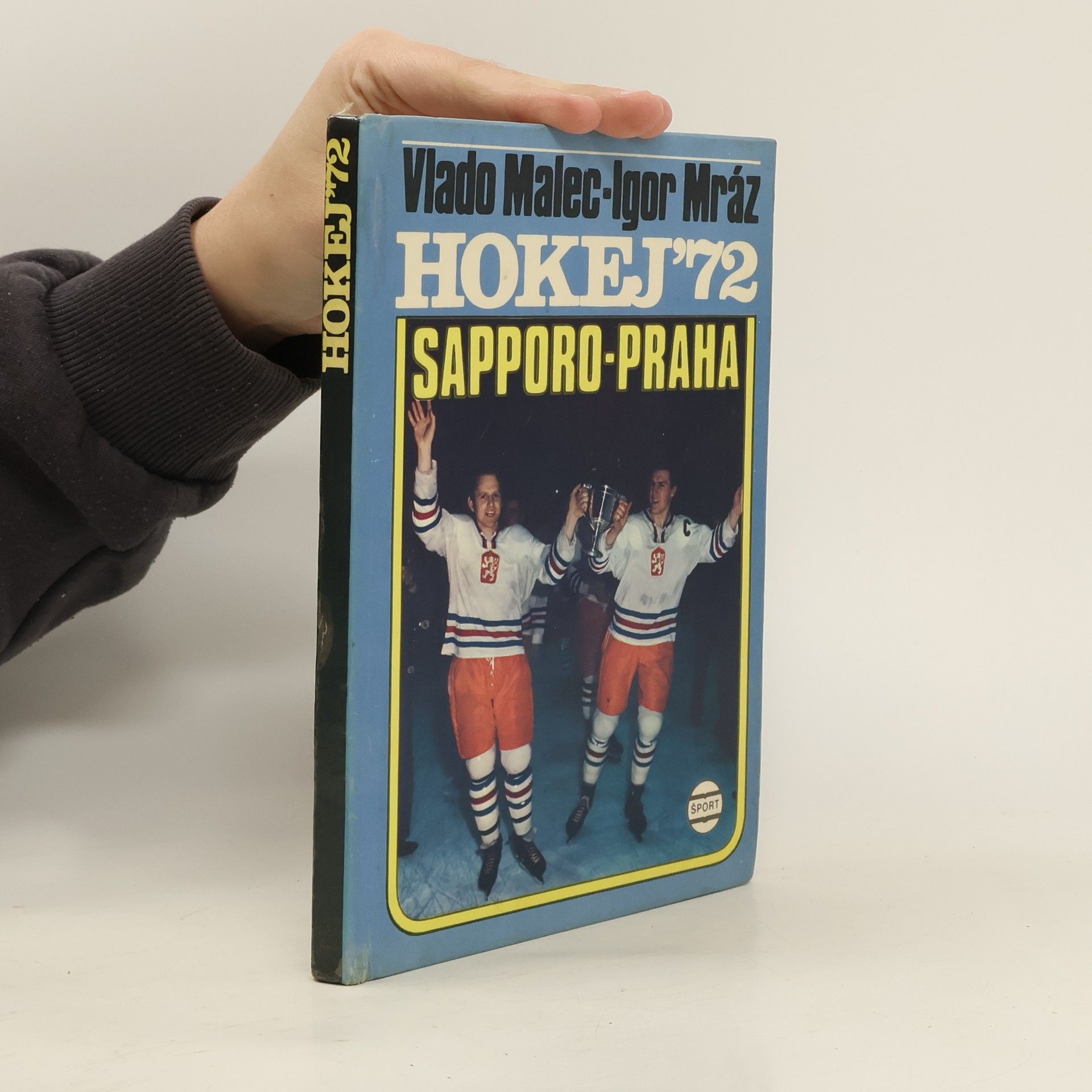 Vlado Malec Hokej '72. Sapporo - Praha