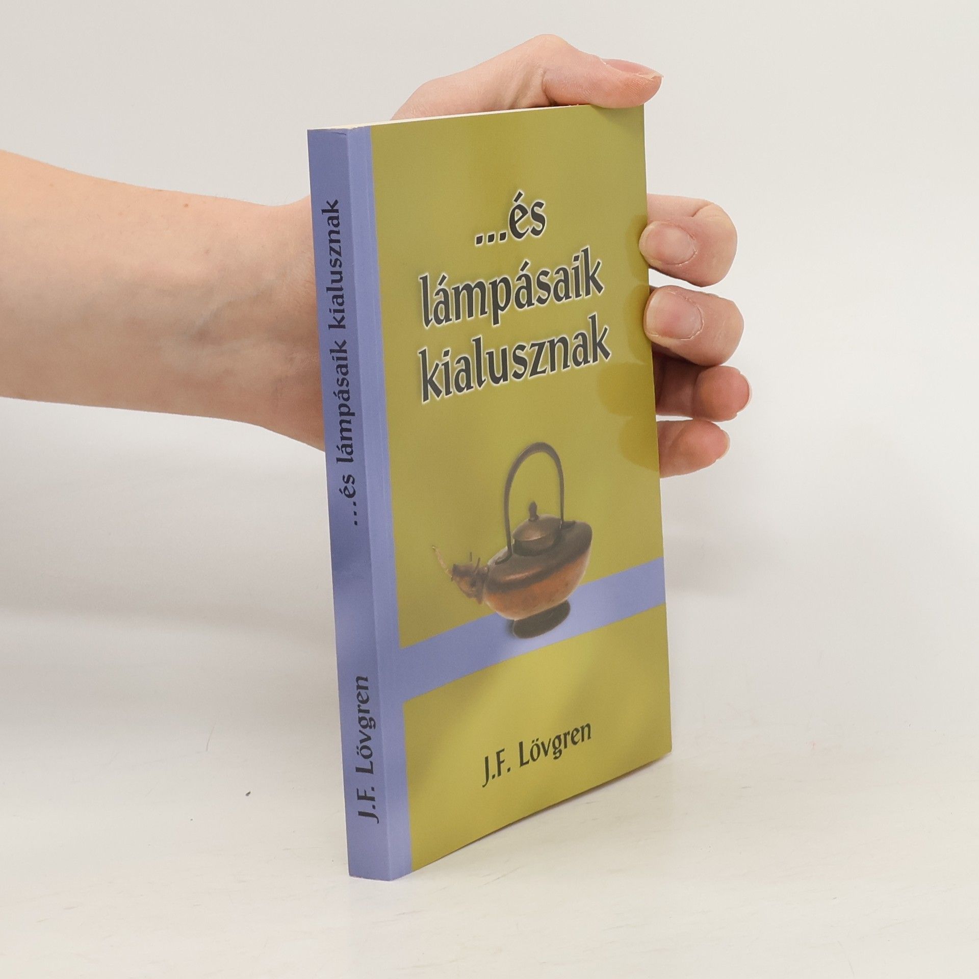 J. F. Lövgren ...és lámpásaik kialusznak