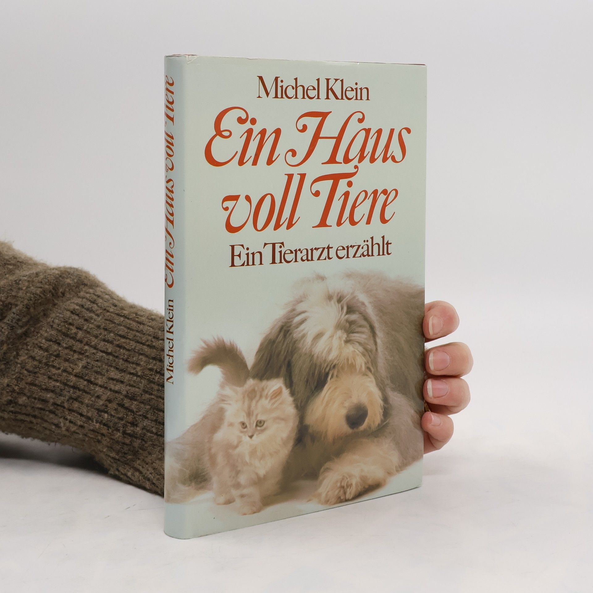 Michel Klein Ein Haus voll Tiere