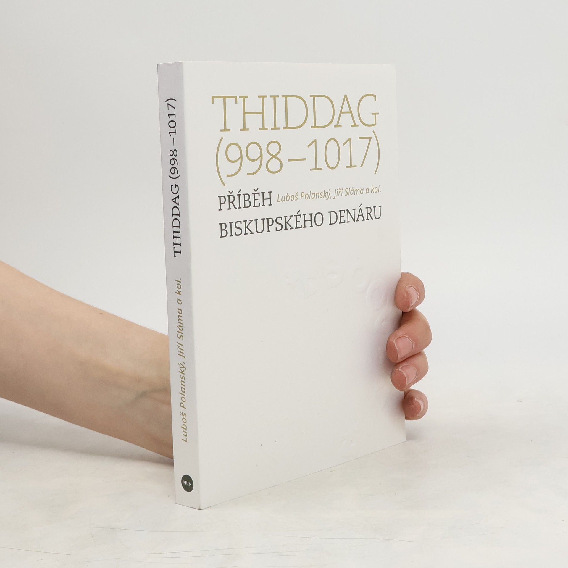 Jiří Sláma Thiddag (998-1017)