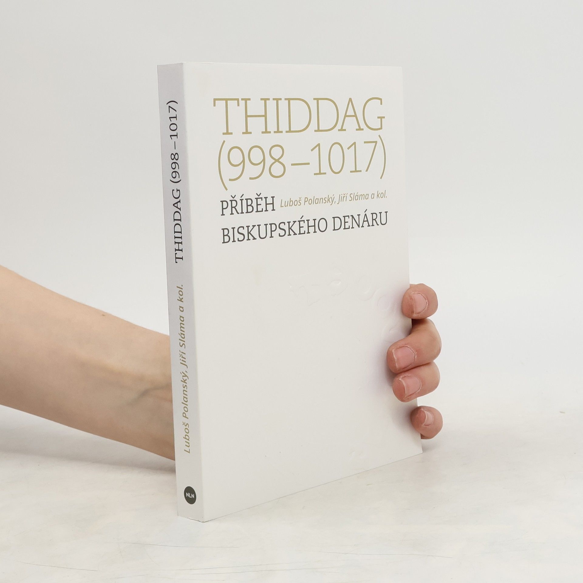 Jiří Sláma Thiddag (998-1017)
