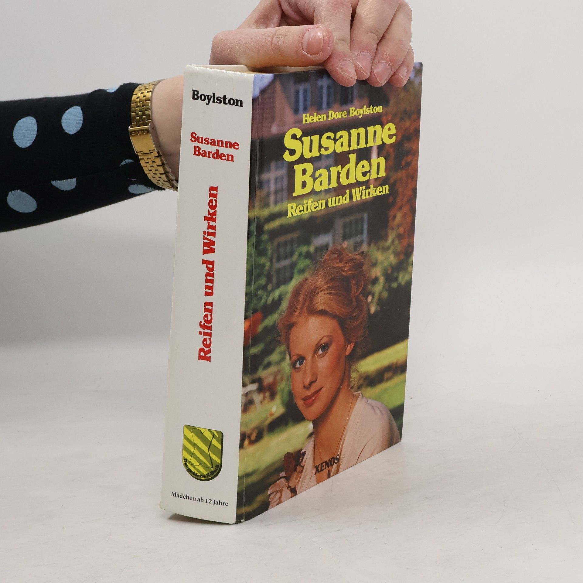 Helen Dore Boylston Reifen und Wirken. Susanne Barden Band 3