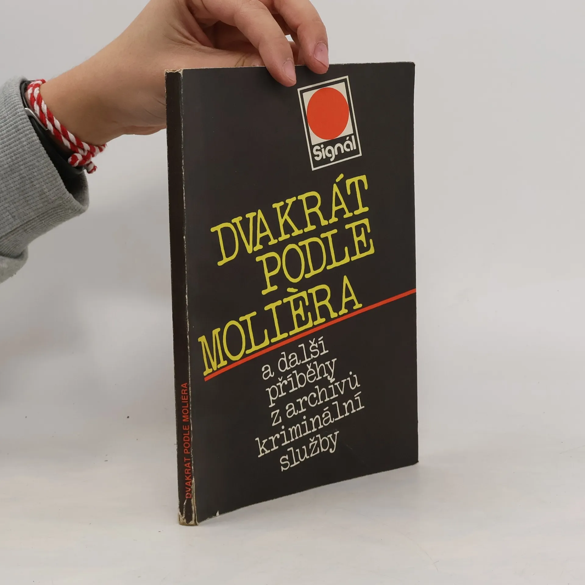 Dvakrát podle Molièra a další příběhy z archívů kriminální služby | Kniha | mäkká | Peter Horák | CS