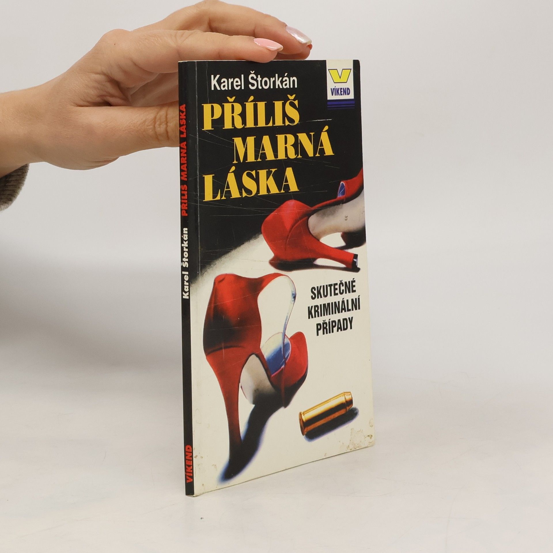 Karel Štorkán Příliš marná láska