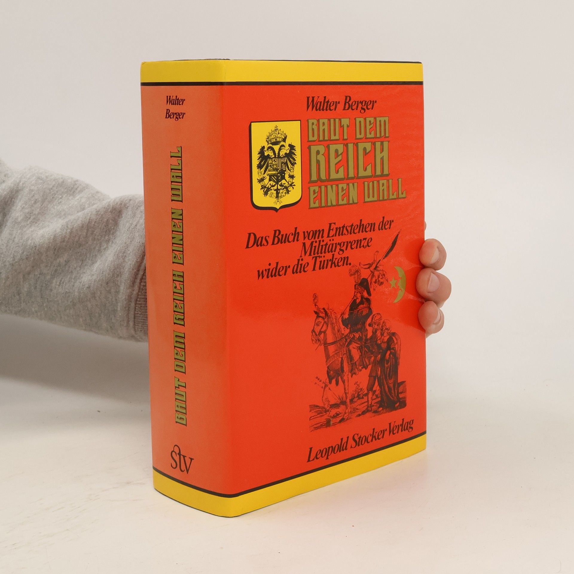 Walter Berger Baut dem Reich einen Wall