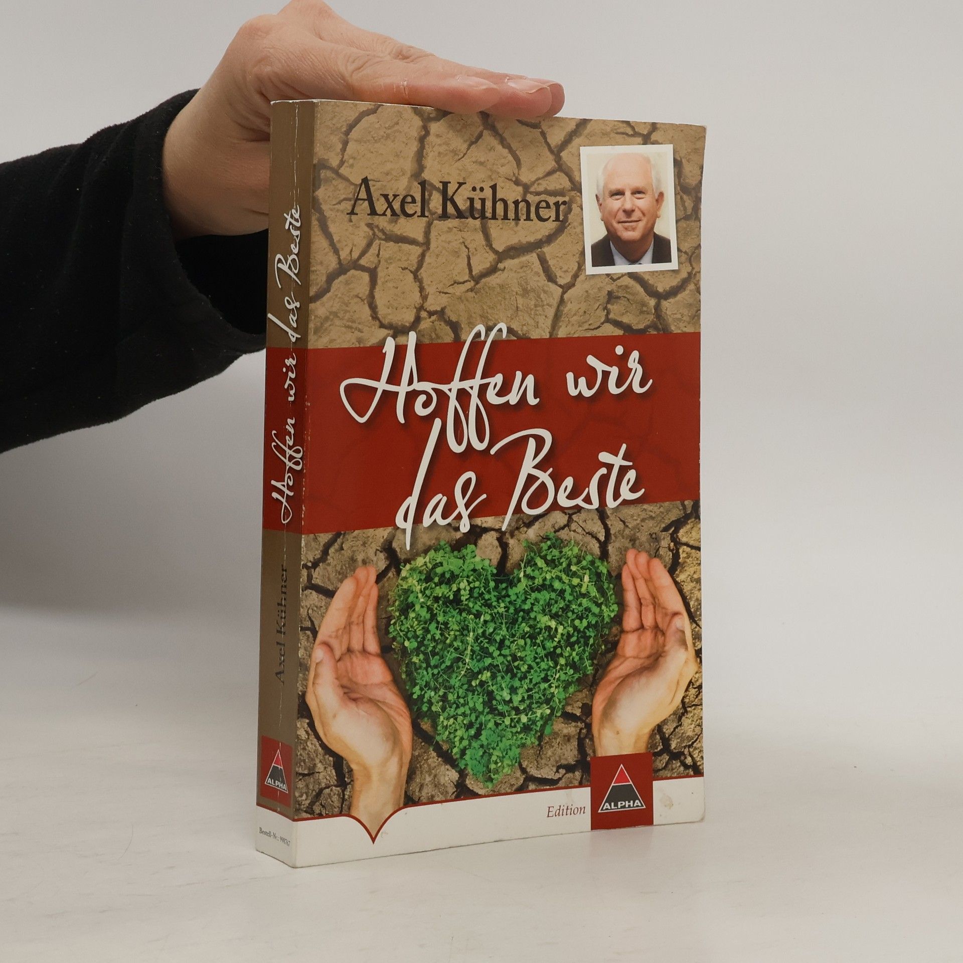 Axel Kühner Hoffen wir das Beste