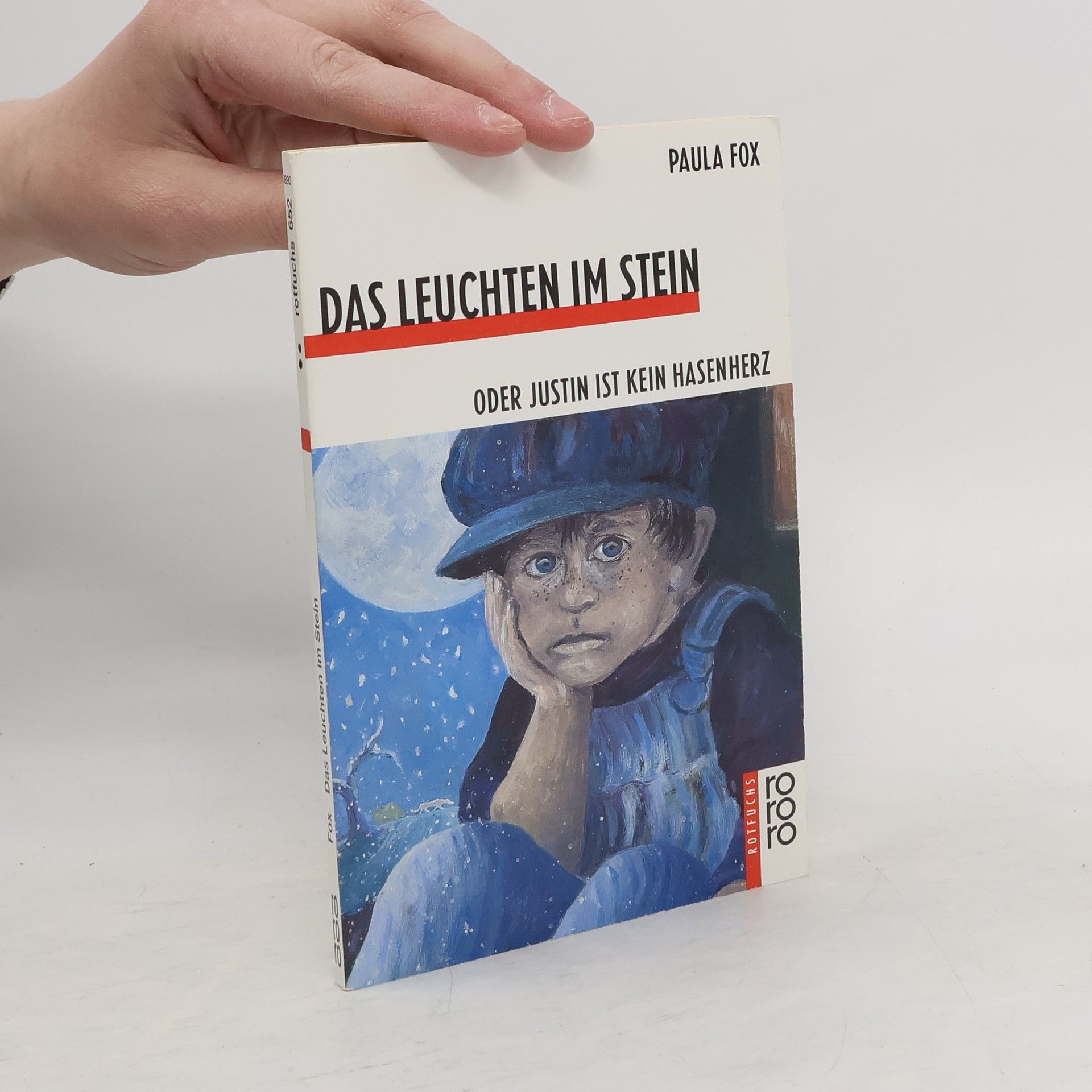Paula Fox Das Leuchten im Stein oder Justin ist kein Hasenherz