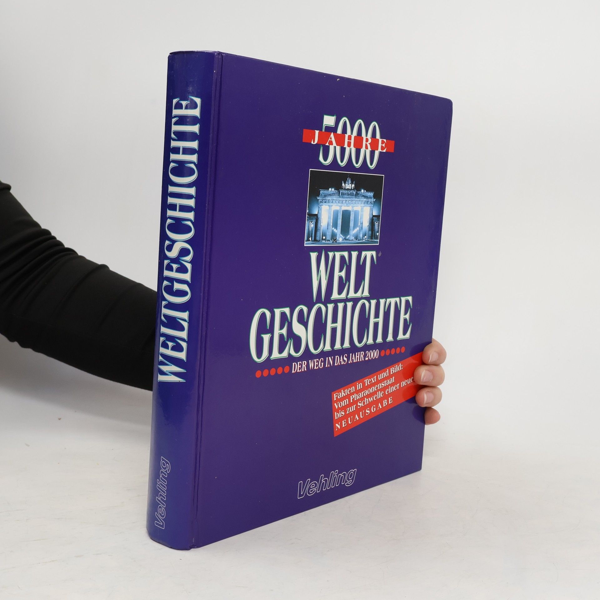 Collectif d'auteurs 5000 Jahre Welt Geschichte