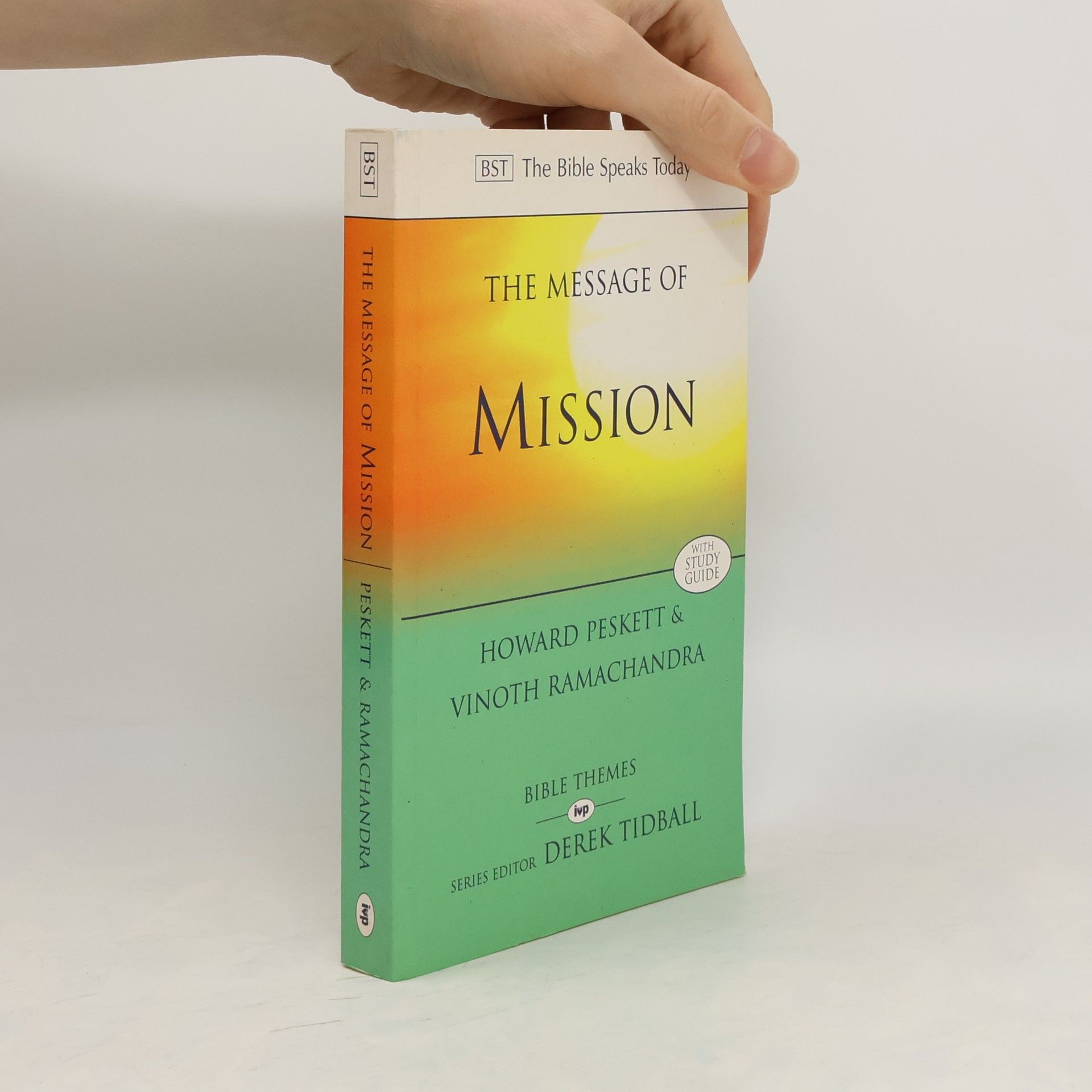 Howard Peskett The Message of Mission