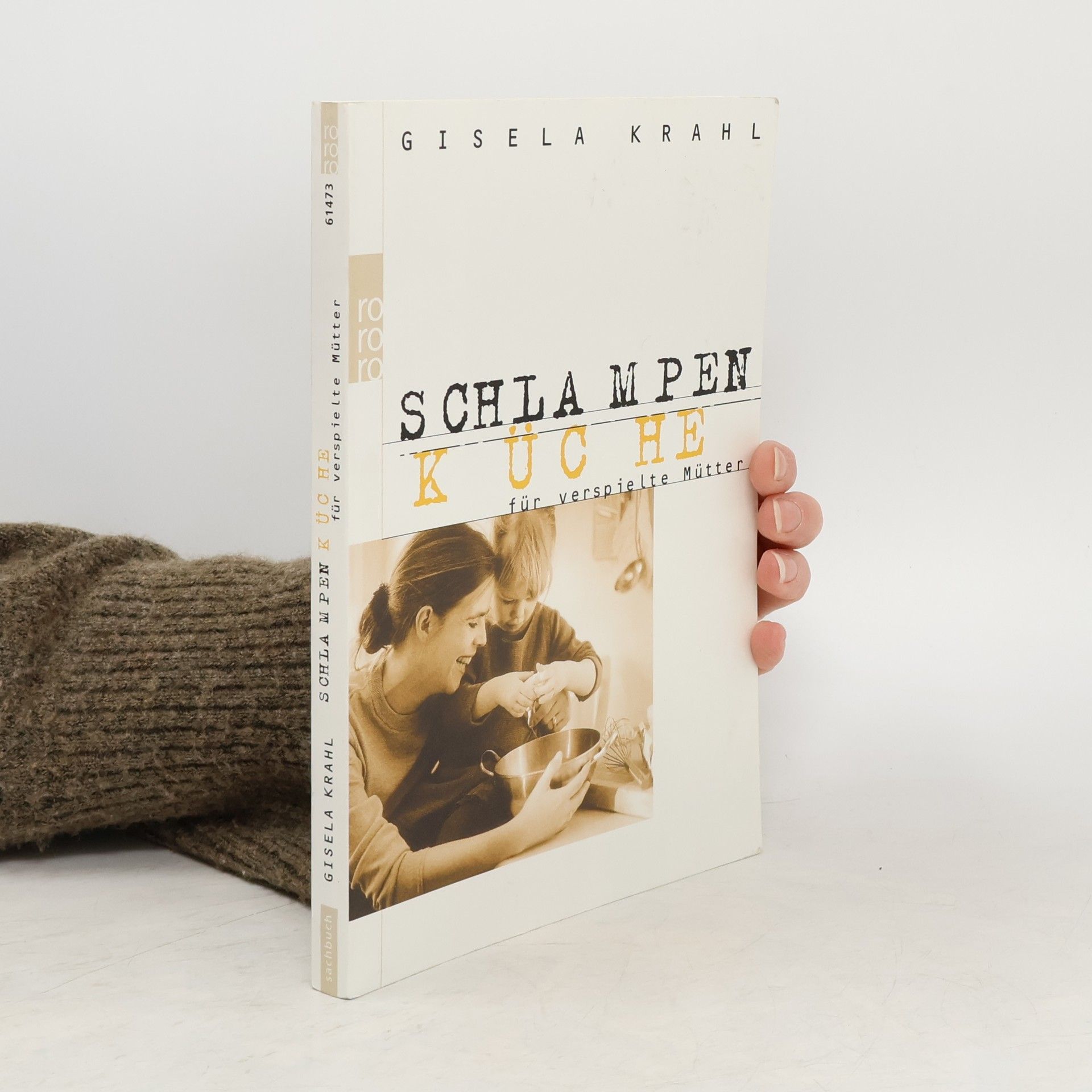 Gisela Krahl Schlampenküche für verspielte Mütter