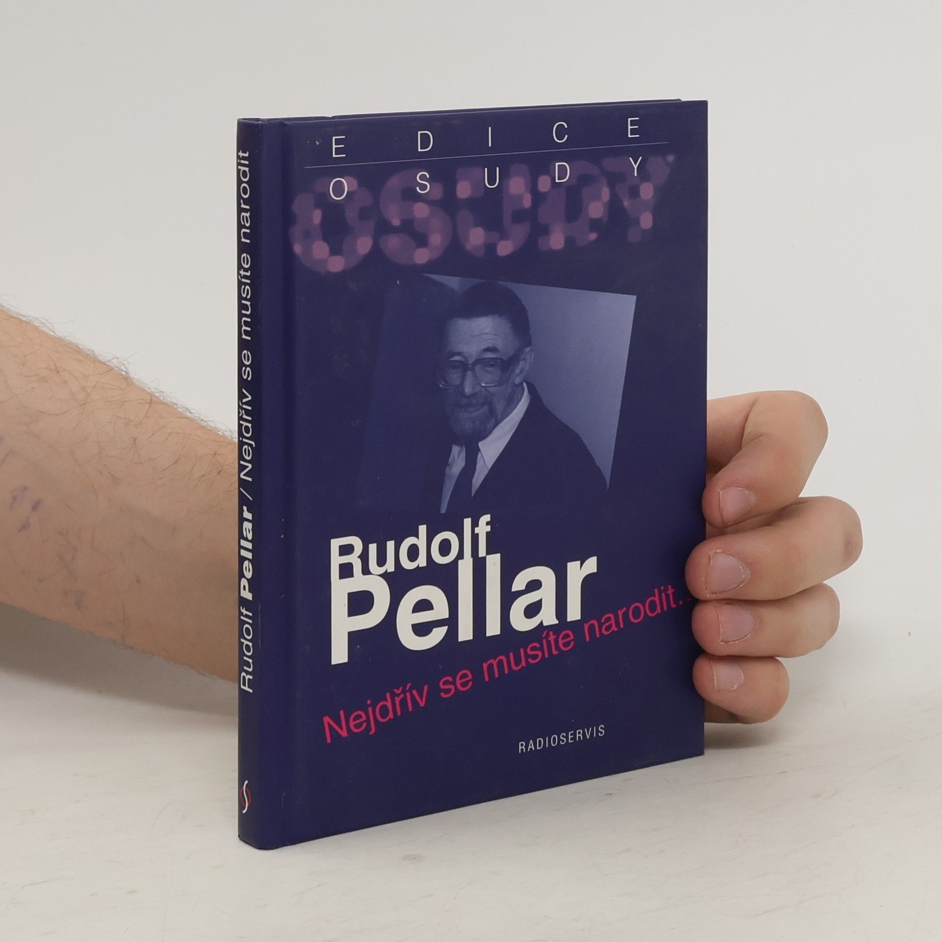 Rudolf Pellar Nejdřív se musíte narodit