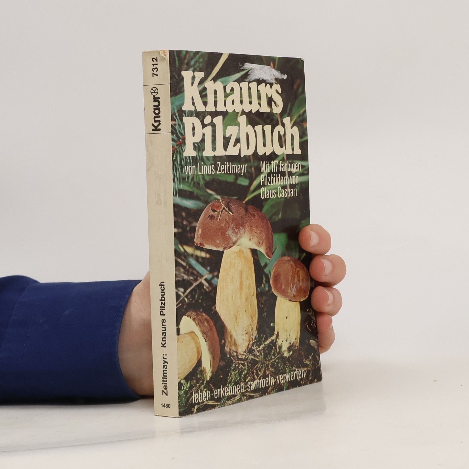 Linus Zeitlmayr Knaurs Pilzbuch